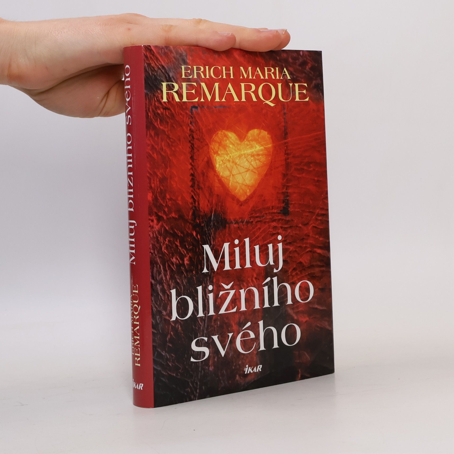 Erich Maria Remarque Miluj bližního svého