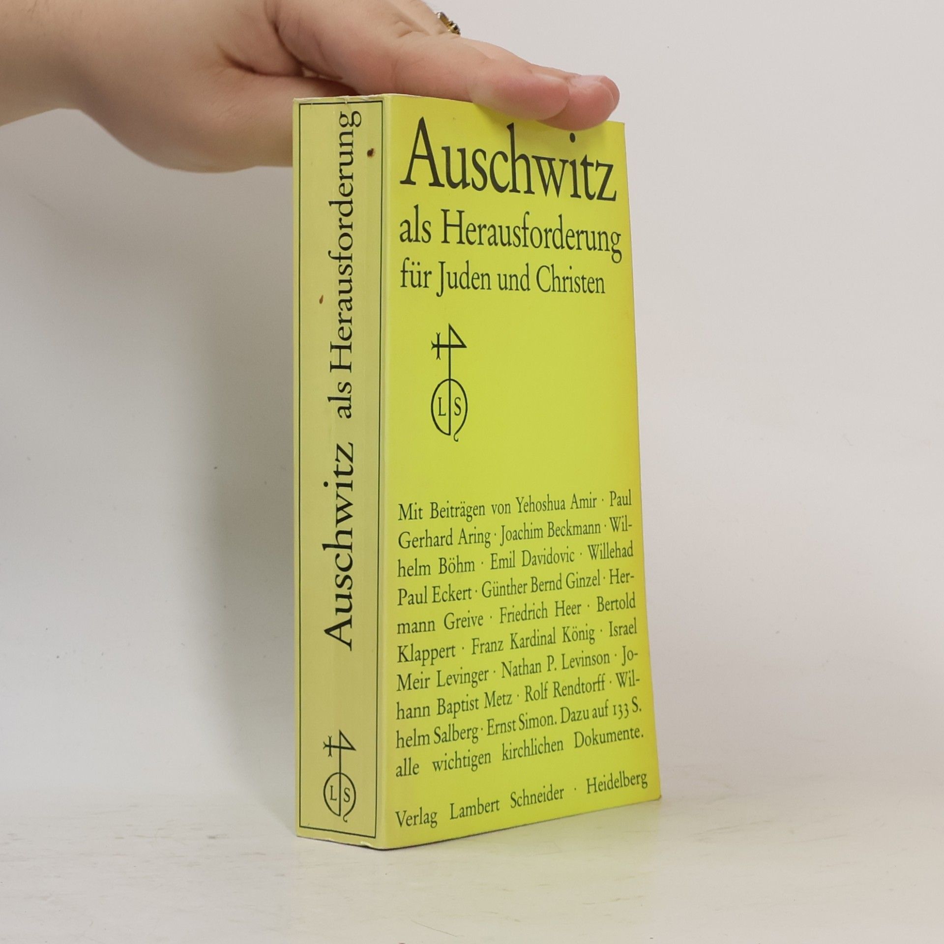 Autorenkollektiv Auschwitz als Herausforderung für Juden und Christen.