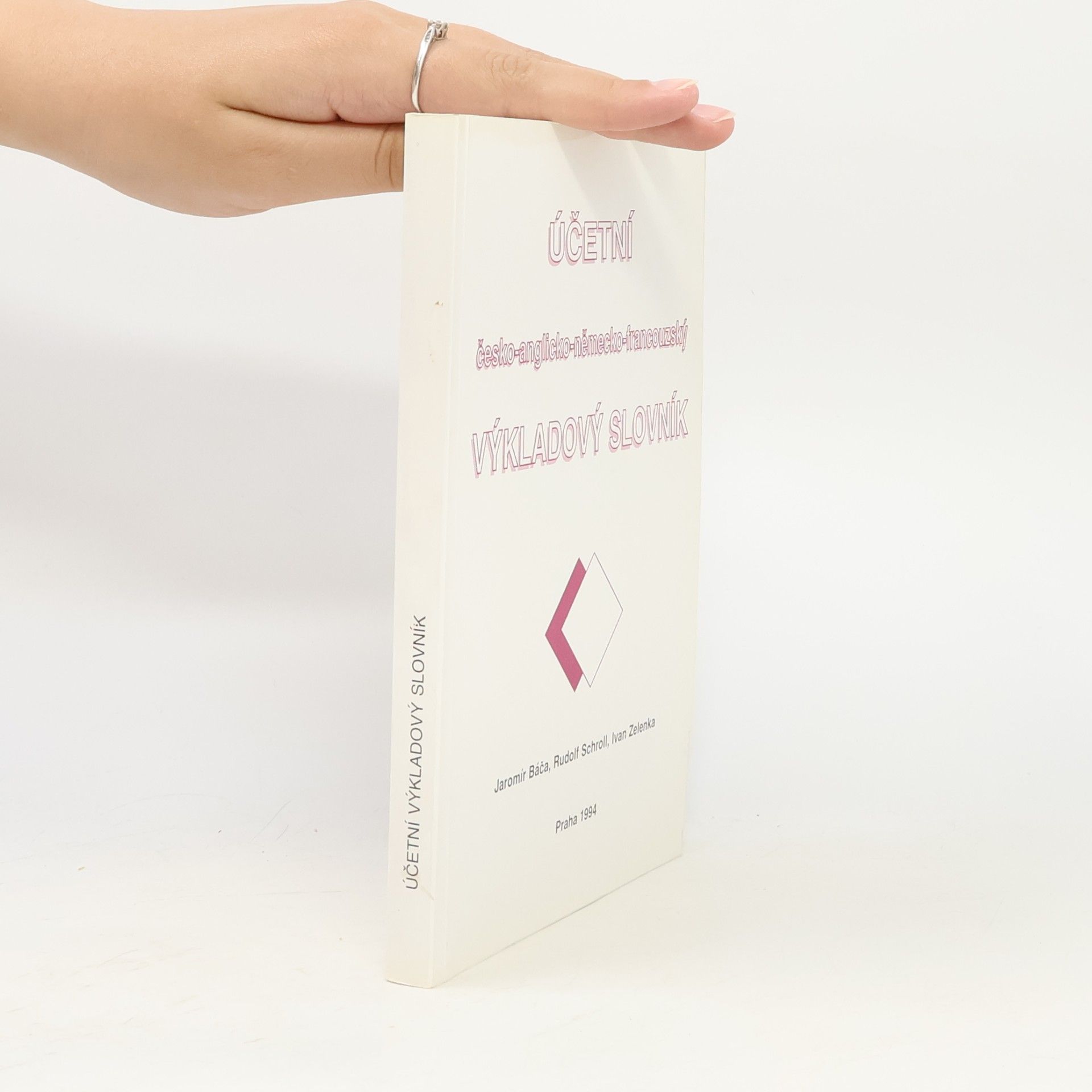 Various authors Účetní česko-anglicko-německo-francouzský výkladový slovník