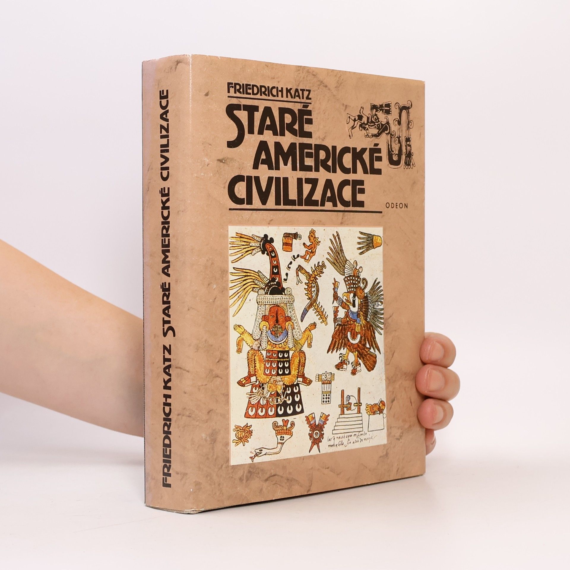 Friedrich Katz Staré americké civilizace