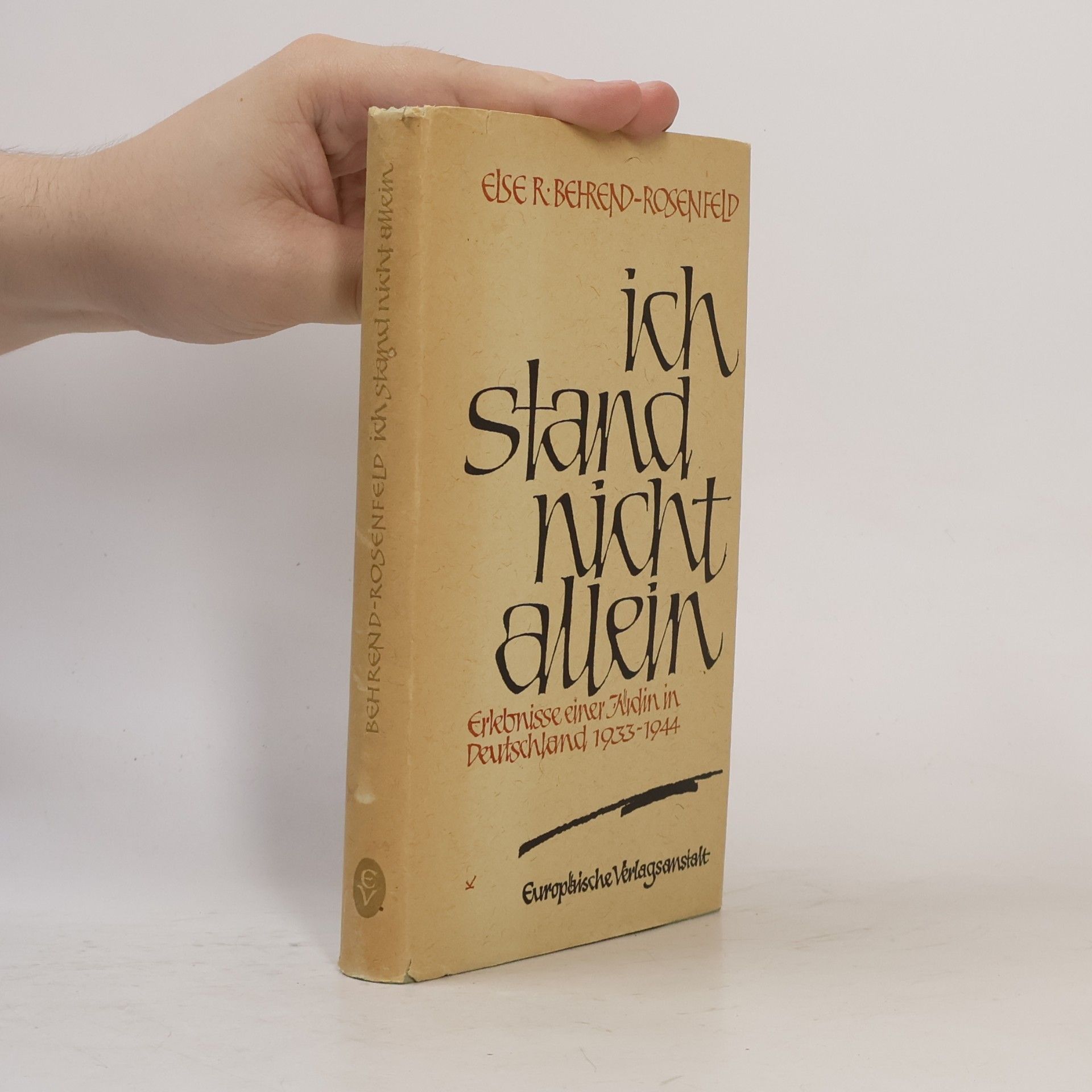 Else R. Behrend Rosenfeld Ich stand nicht allein