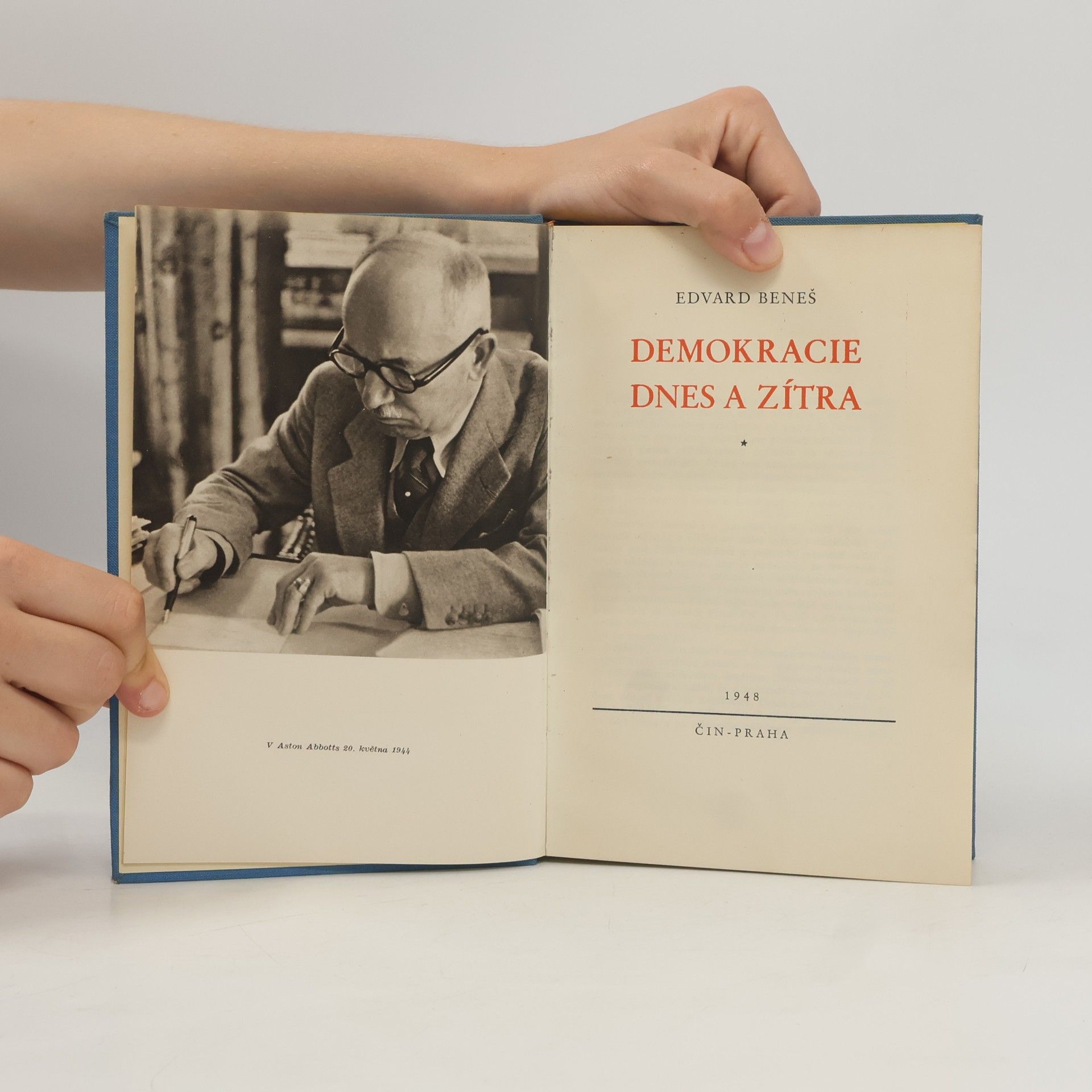 Edvard Beneš Demokracie dnes a zítra