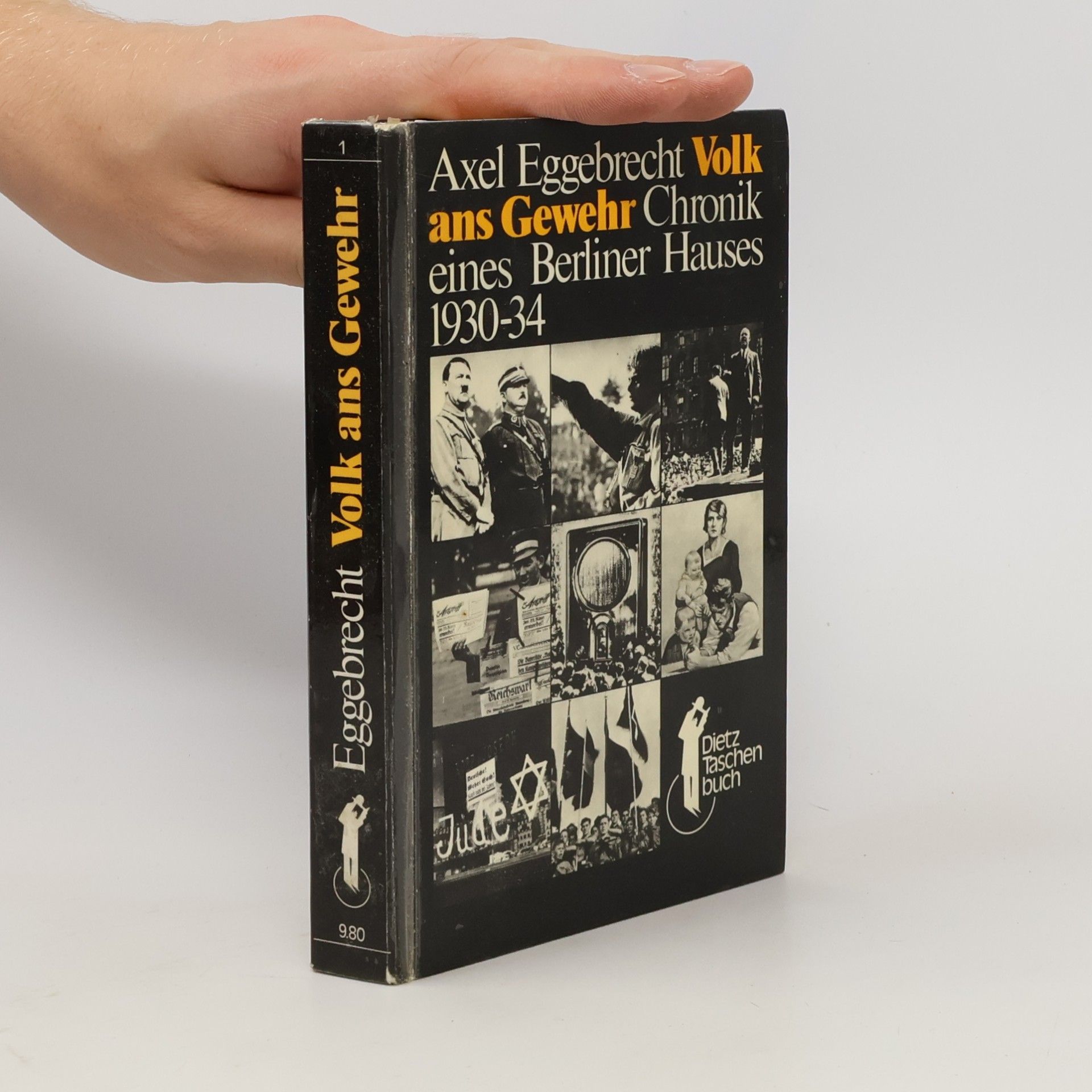 Axel Eggebrecht Volk ans Gewehr. Chronik e. Berliner Hauses 1930-34