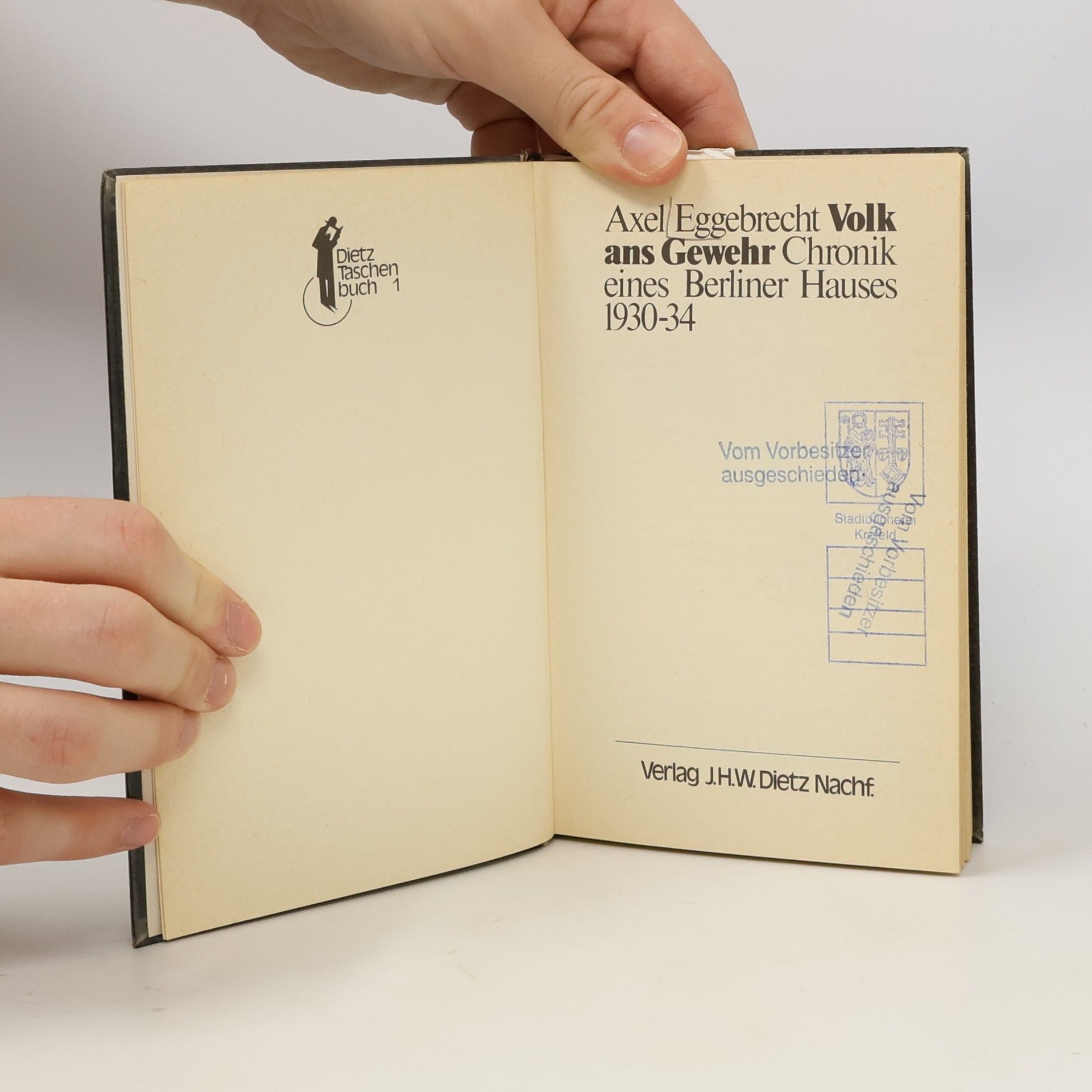 Axel Eggebrecht Volk ans Gewehr. Chronik e. Berliner Hauses 1930-34