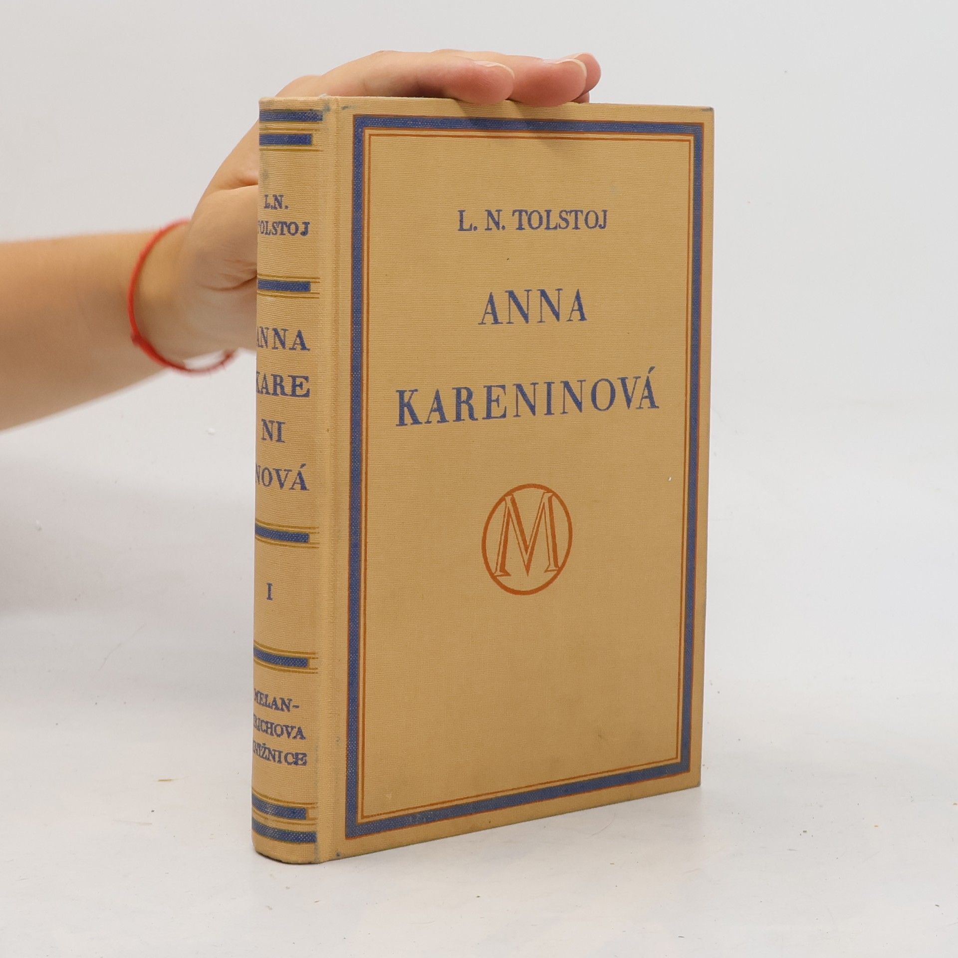 Lev Nikolajevič Tolstoj Anna Kareninová. Díl první