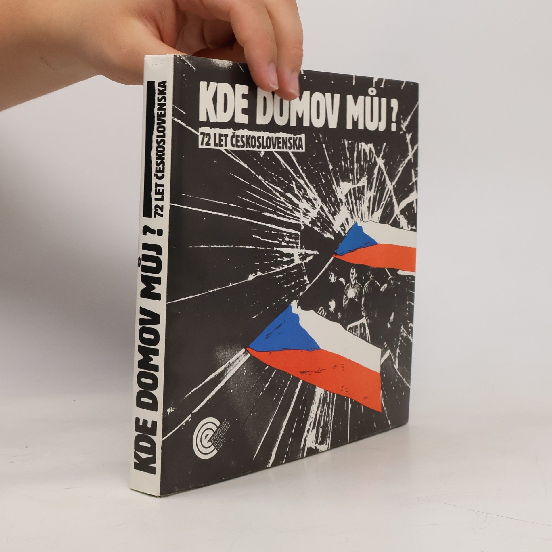Vlastimil Ježek Kde domov můj? : 72 let Československa