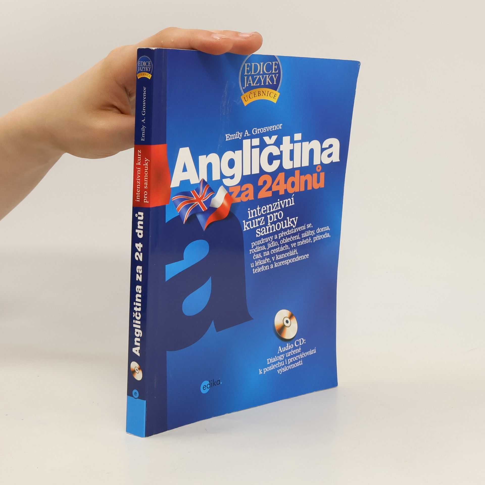 Emily A. Grosvenor Angličtina za 24 dnů: intenzivní kurz pro samouky