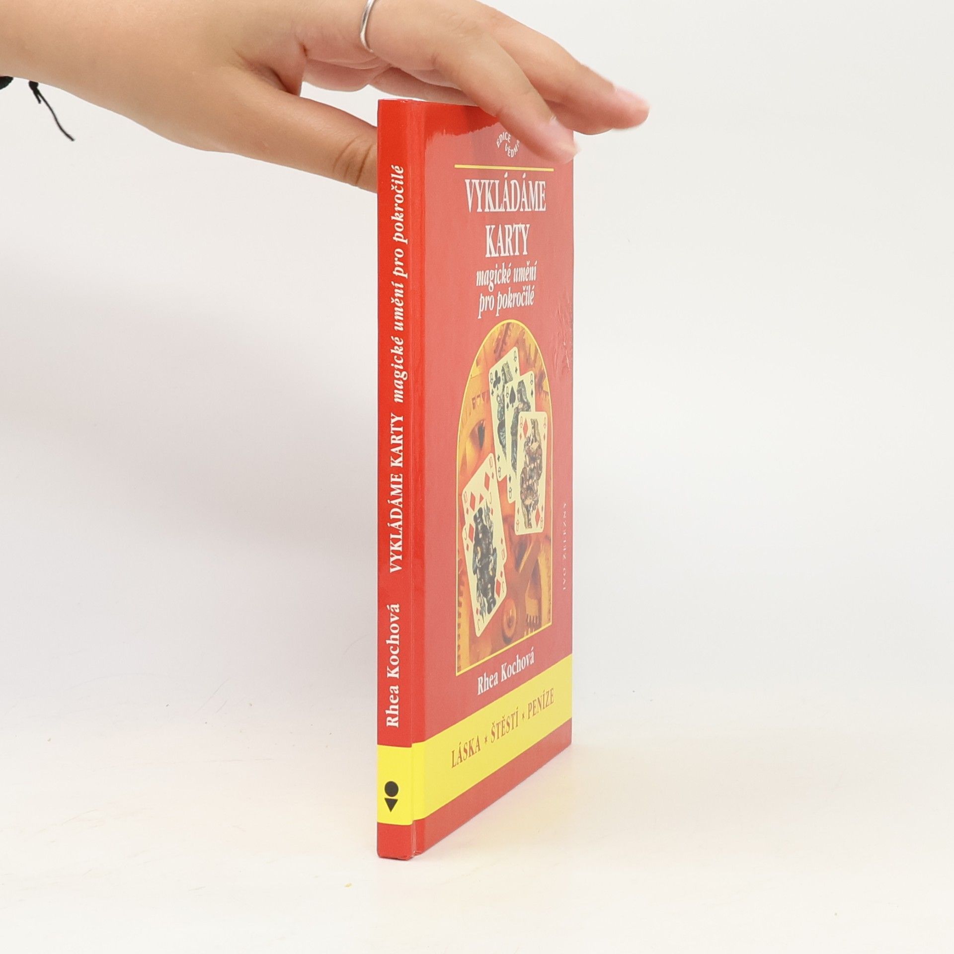Rhea Koch Vykládáme karty : magické umění pro pokročilé : láska, štěstí, peníze