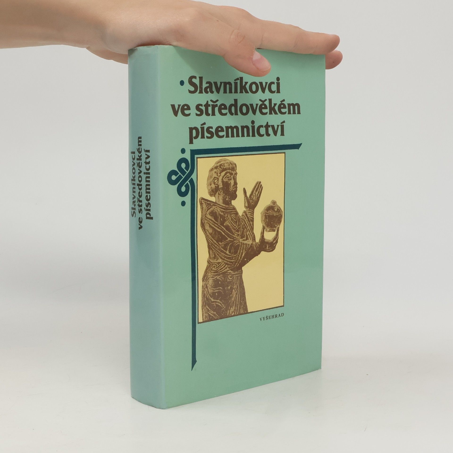 Various authors Slavníkovci ve středověkém písemnictví