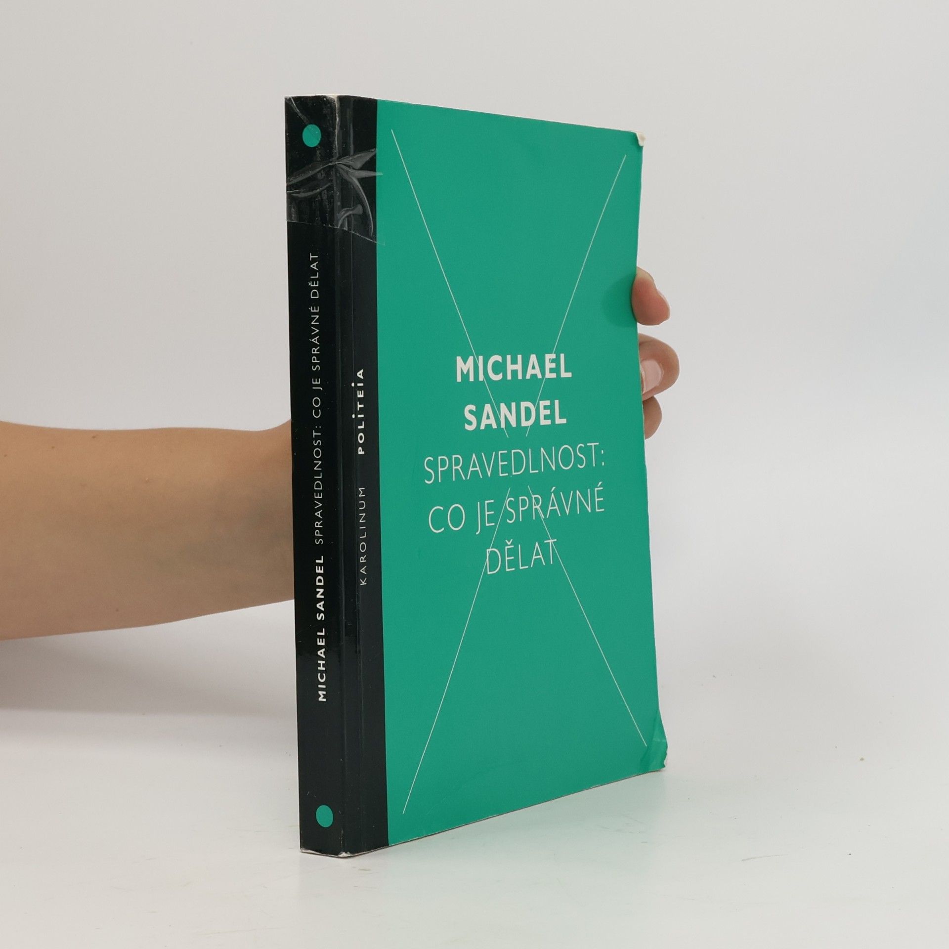 Michael Sandel Spravedlnost: co je správné dělat