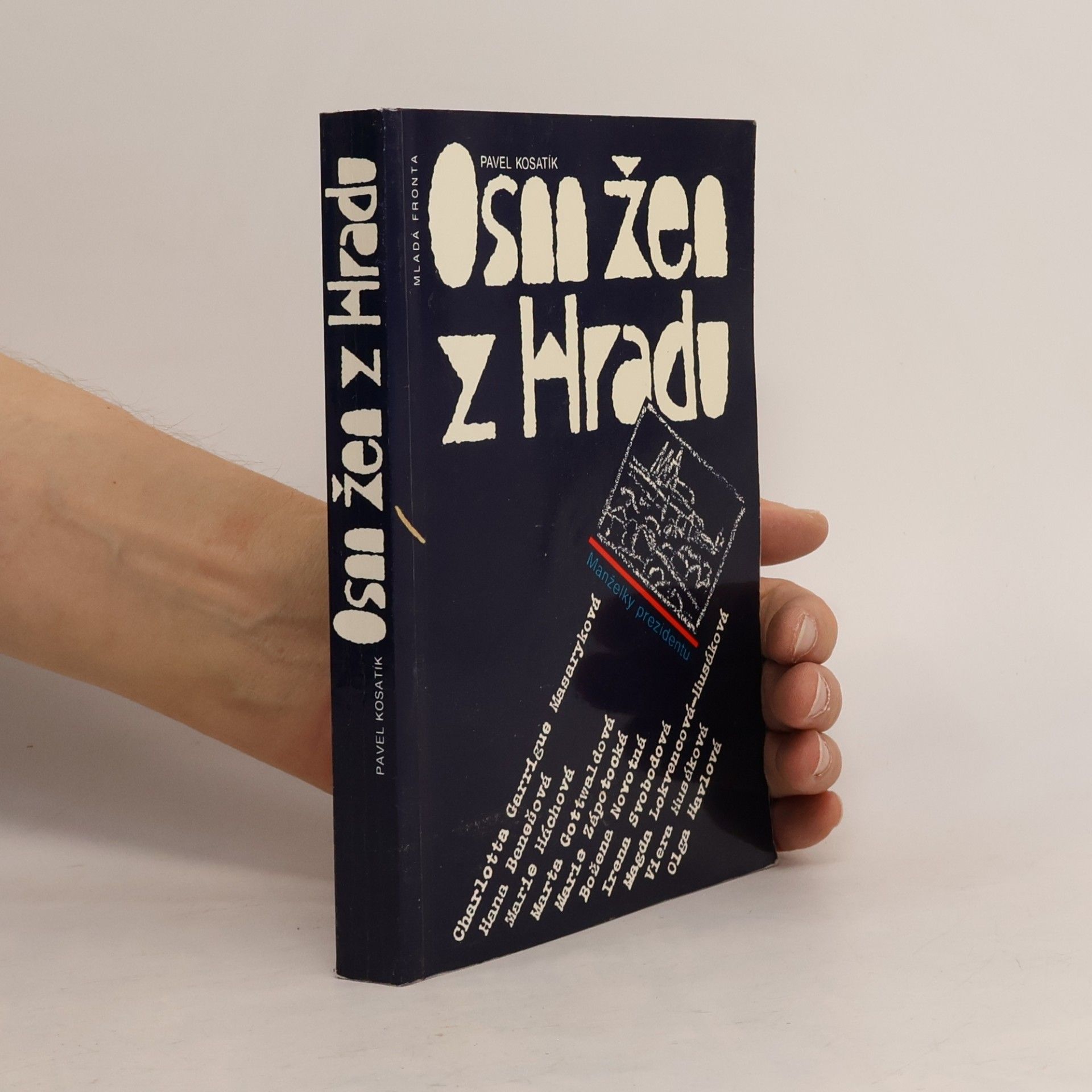 Osm žen z hradu. Manželky prezidentů
