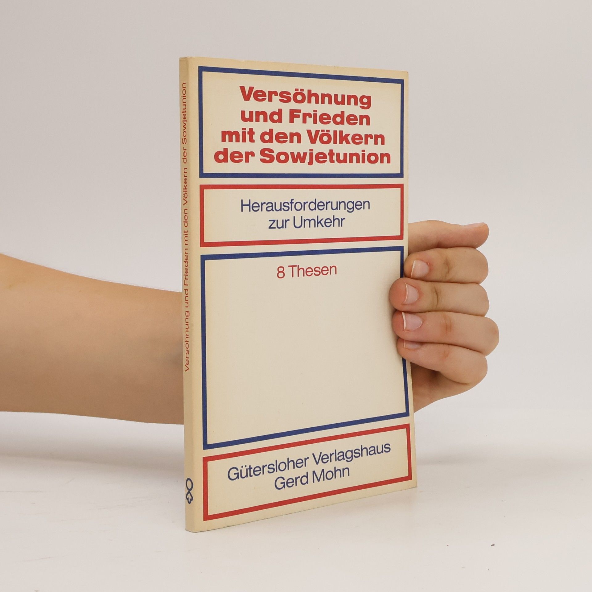Autorenkollektiv Versöhnung und Frieden mit den Völkern der Sowjetunion