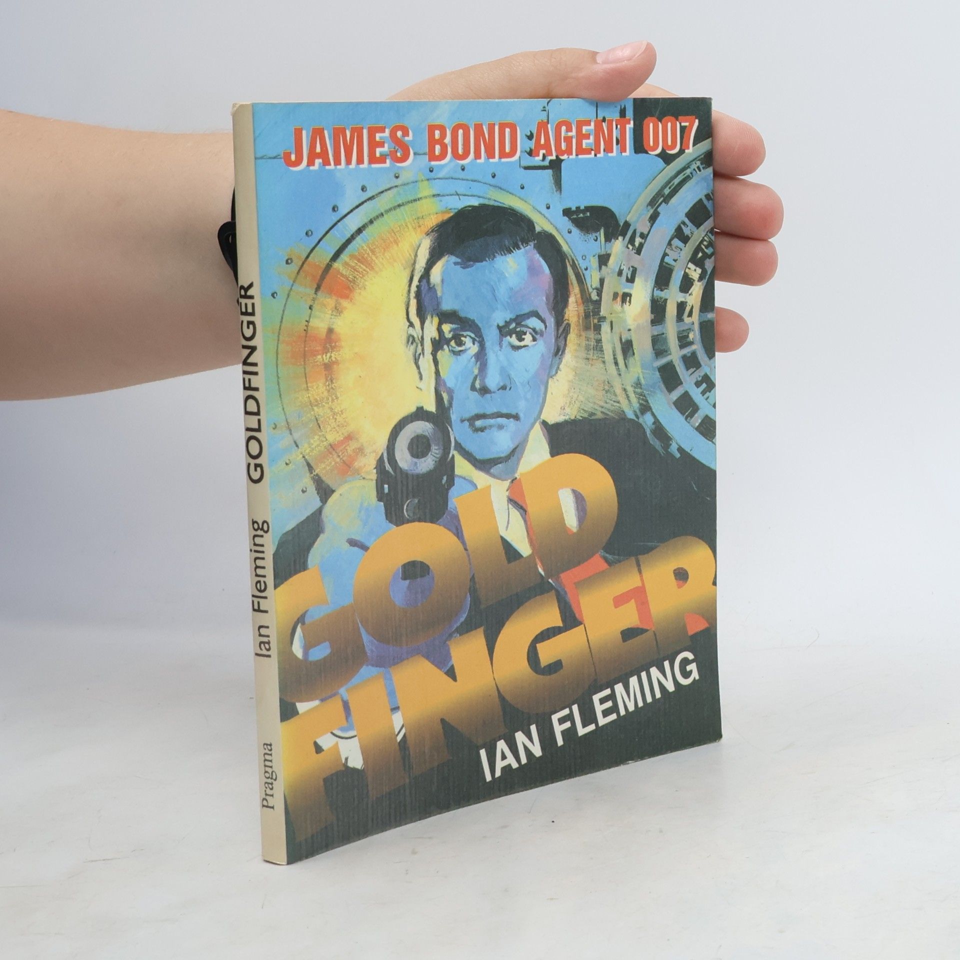 Ian Fleming Goldfinger: James Bond - agent 007