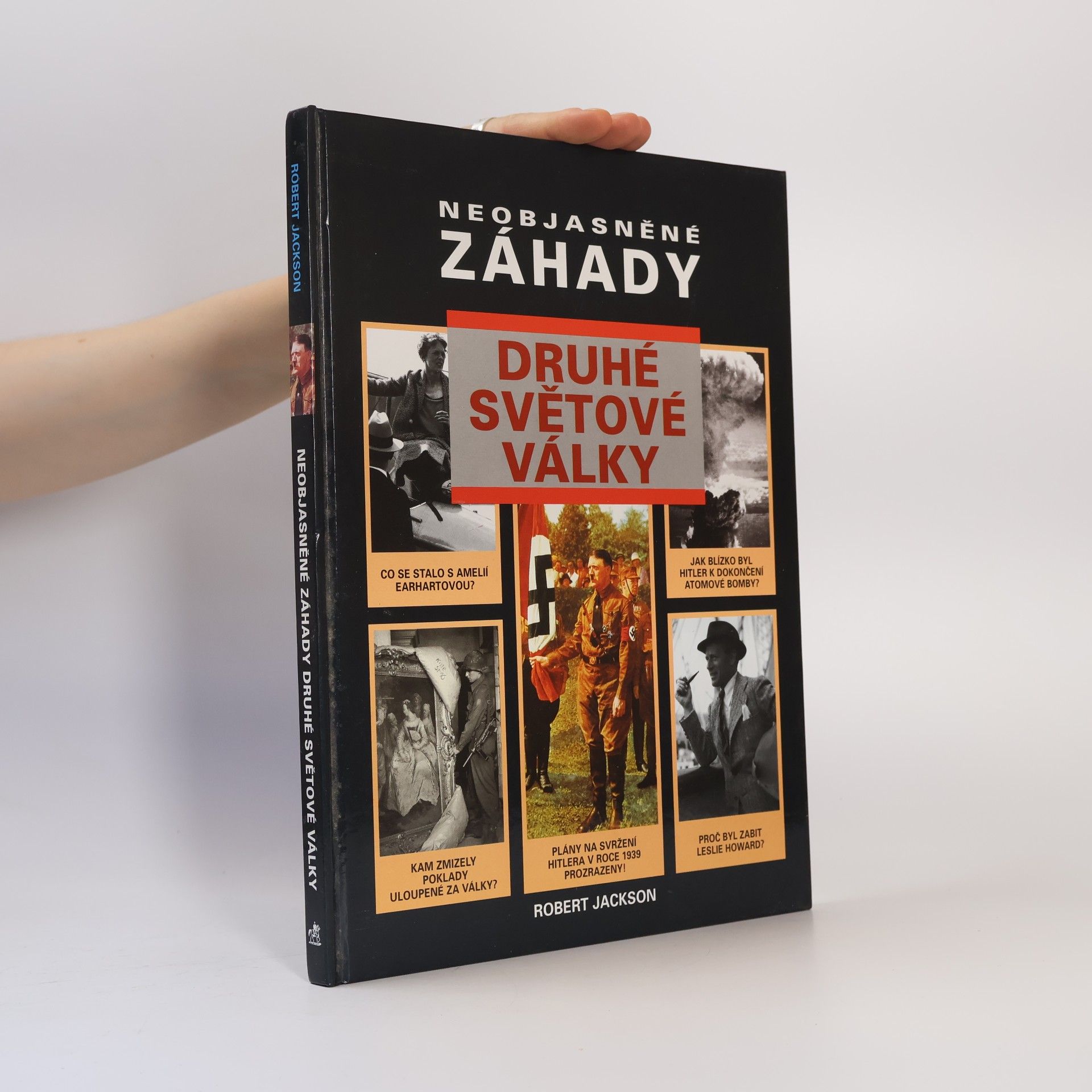 Robert Jackson Neobjasněné záhady druhé světové války