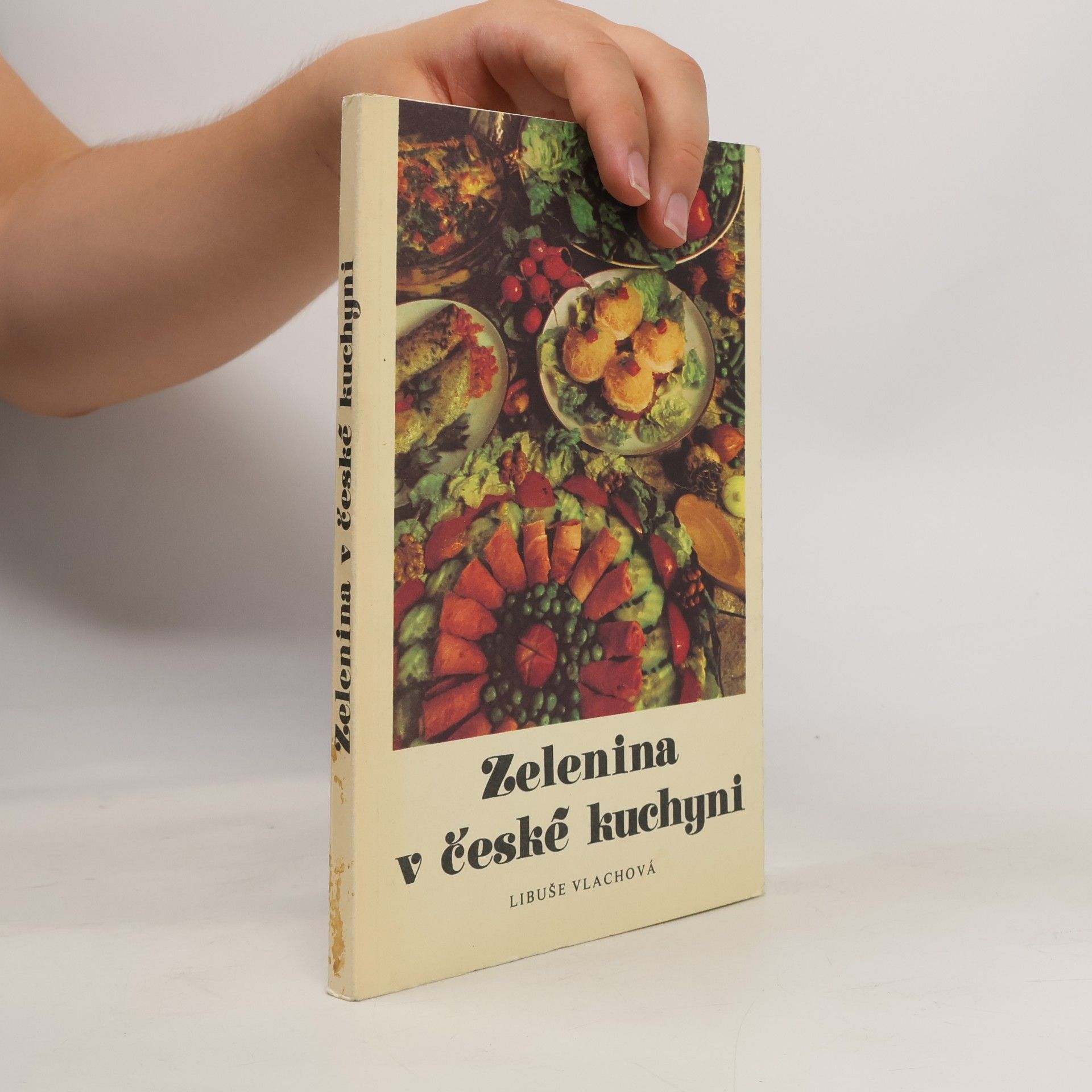 Libuše Vlachová Zelenina v české kuchyni