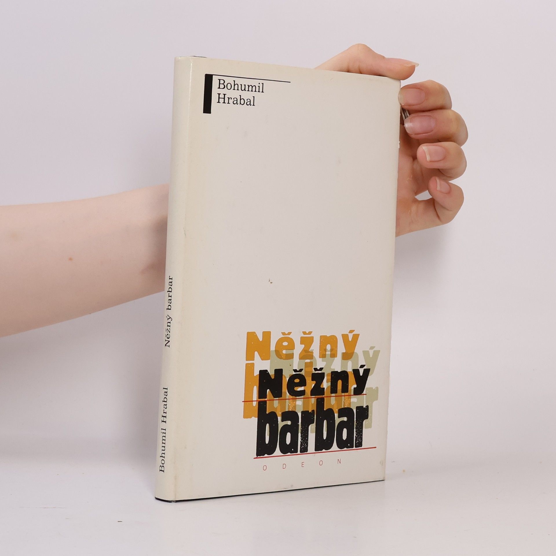 Bohumil Hrabal Něžný barbar
