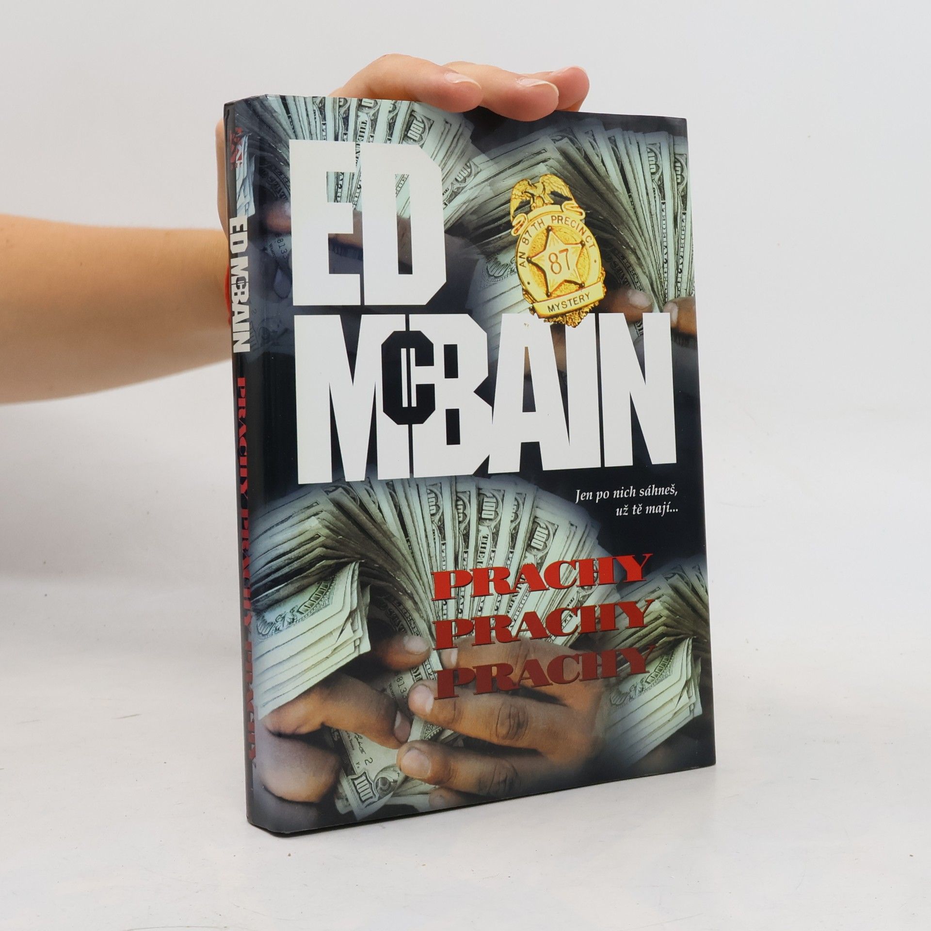 Ed McBain Prachy, prachy, prachy: Příběh z 87. revíru