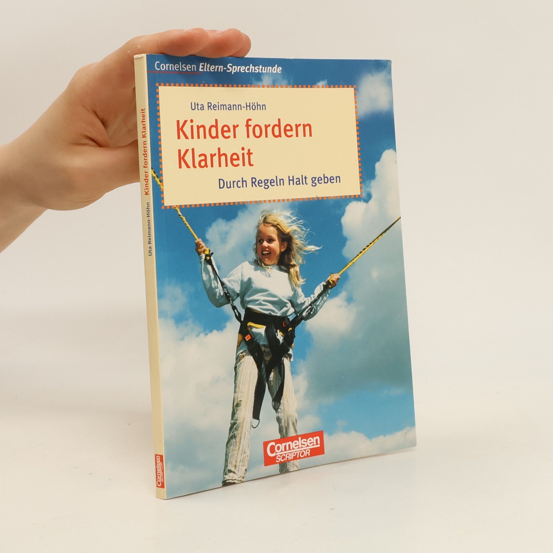 Uta Reimann-Höhn Cornelsen Eltern-Sprechstunde: Kinder fordern Klarheit