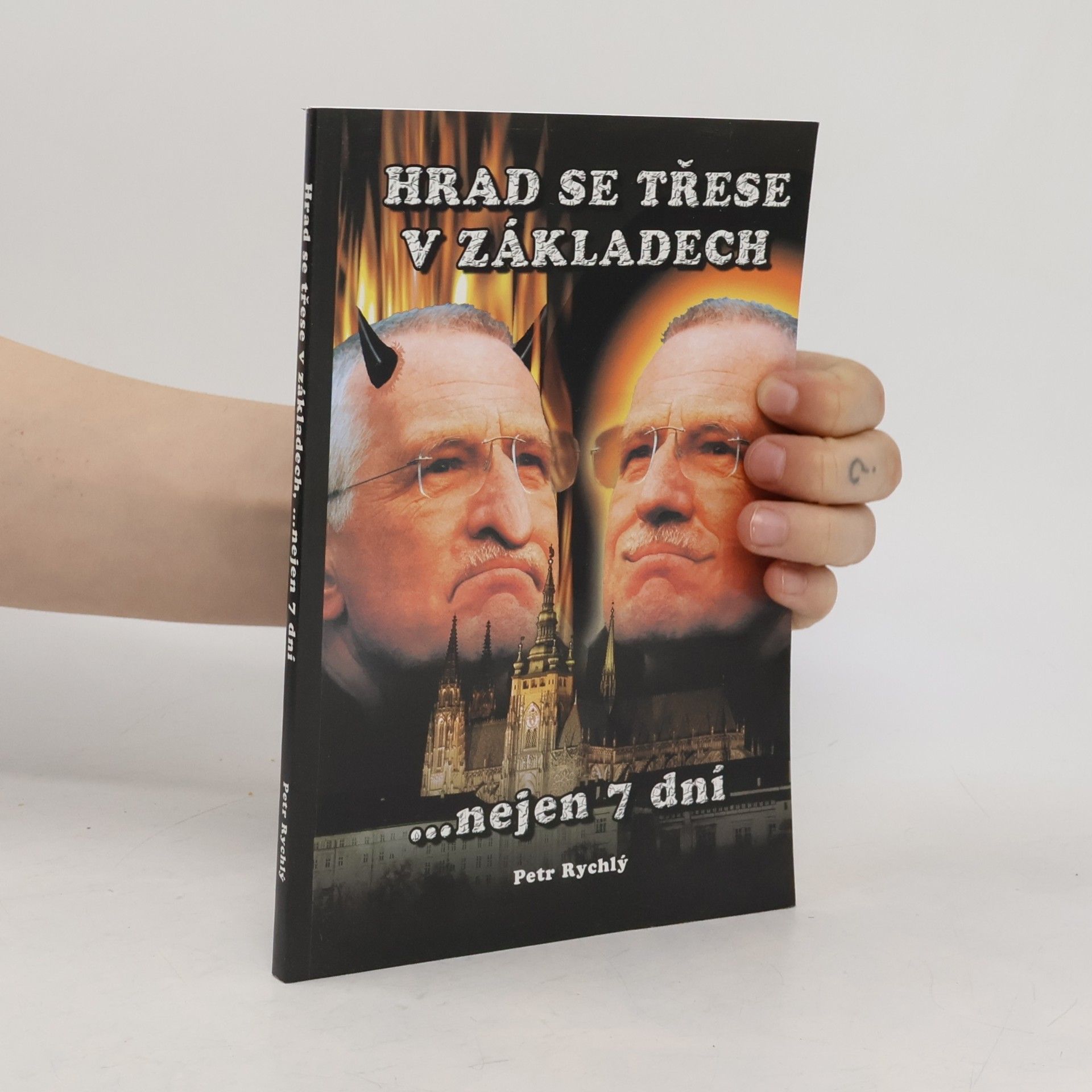 Radoslav Chudoba Hrad se třese v základech...nejen 7 dní