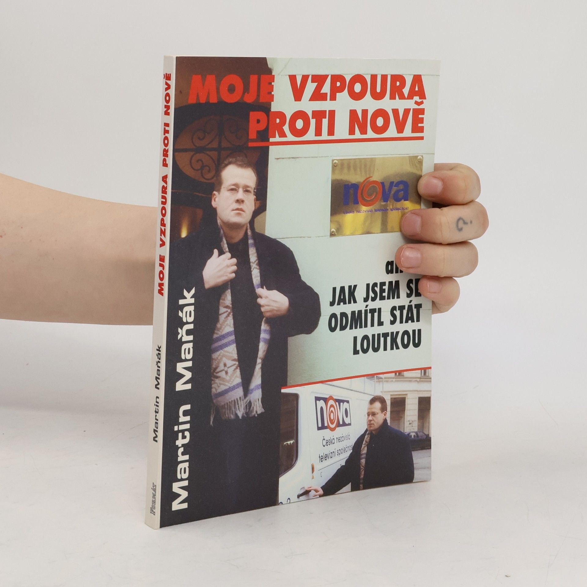 Martin Maňák Moje vzpoura proti Nově