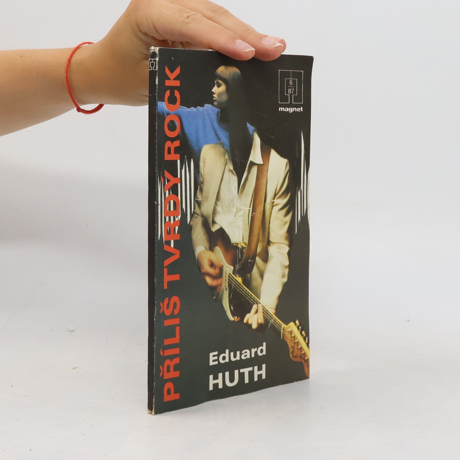 Eduard Huth Příliš tvrdý rock