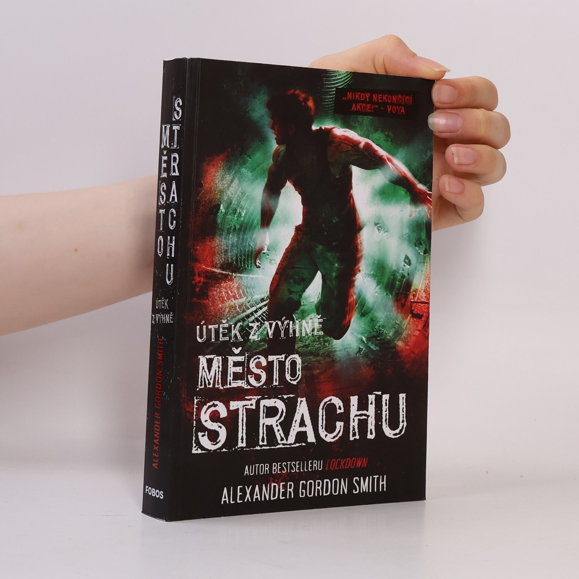 Alexander Gordon Smith Město strachu: útěk z Výhně