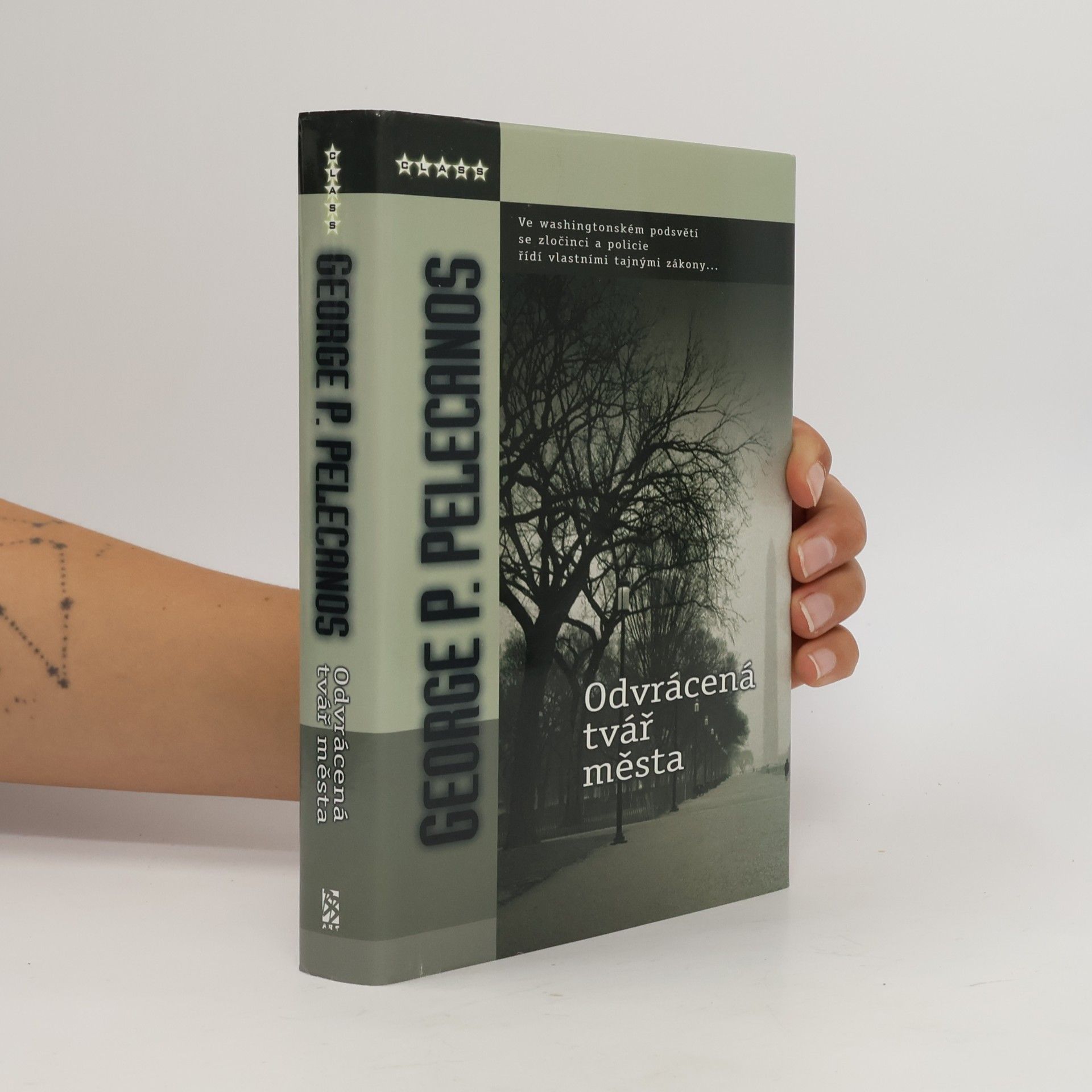 George P. Pelecanos Odvrácená tvář města