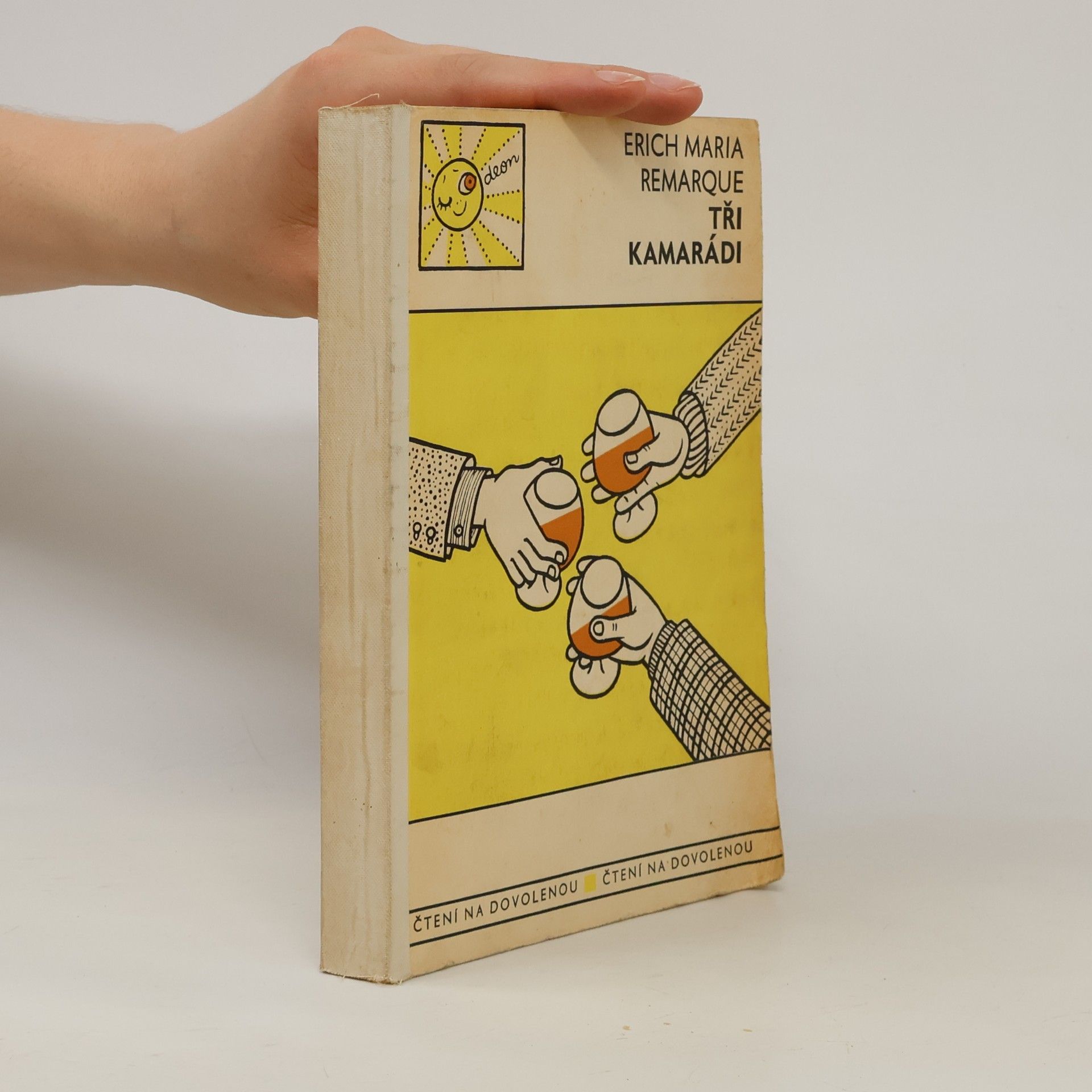 Erich Maria Remarque Tři kamarádi