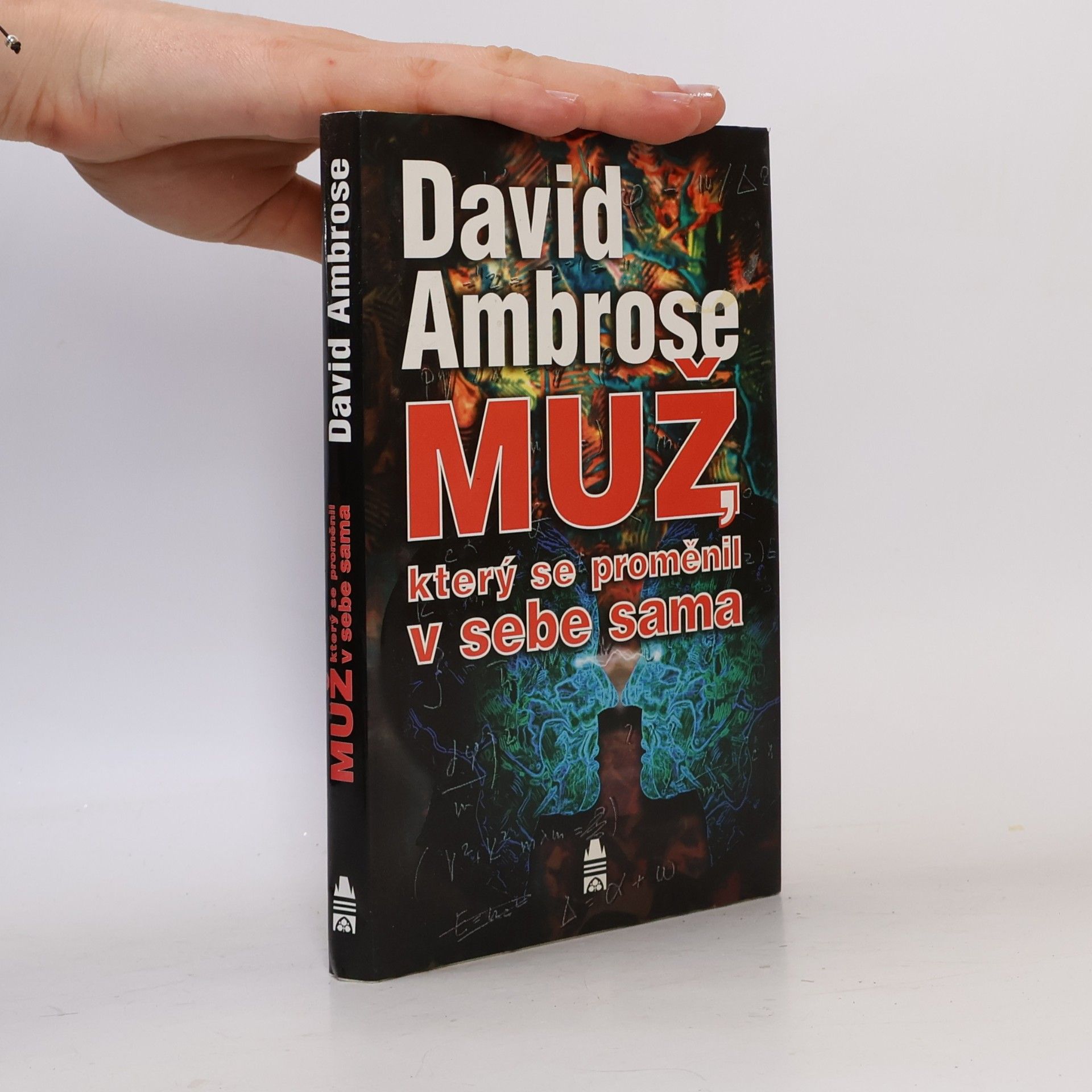 David Ambrose Muž, který se proměnil v sebe sama