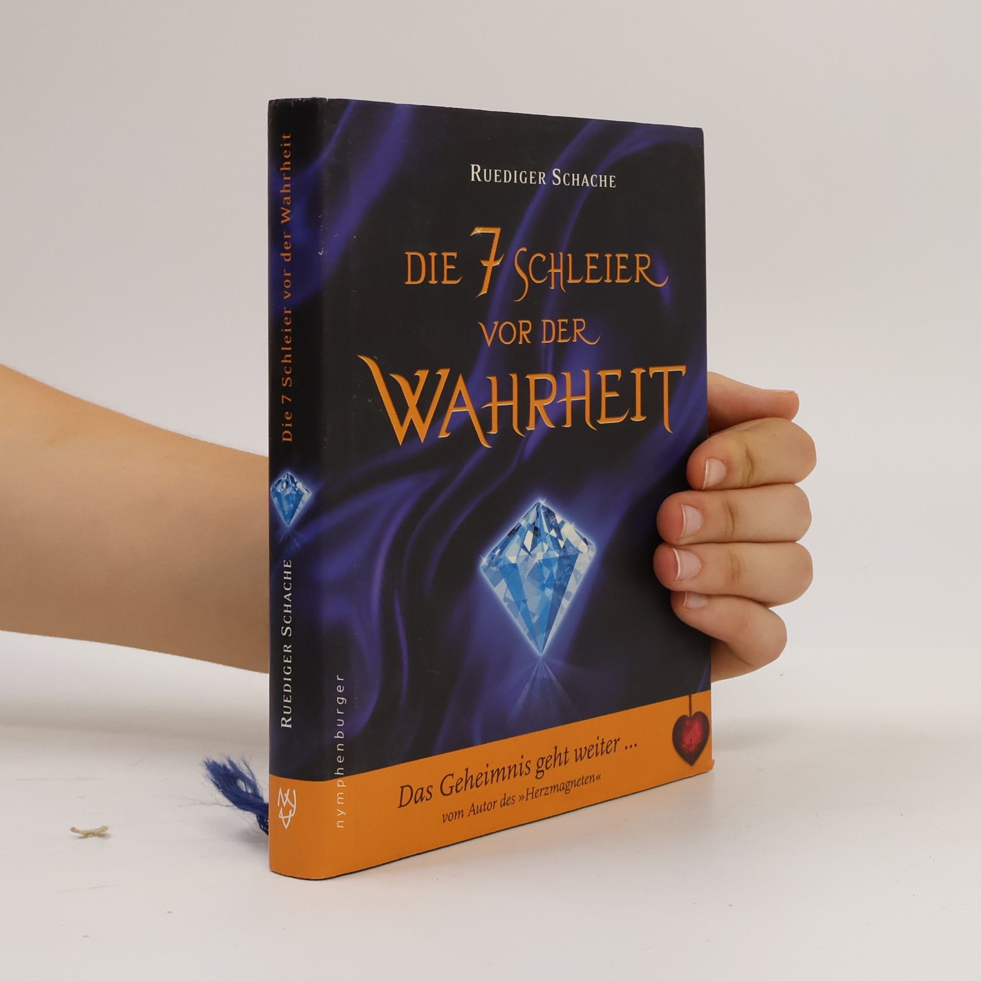 Ruediger Schache Die 7 Schleier vor der Wahrheit