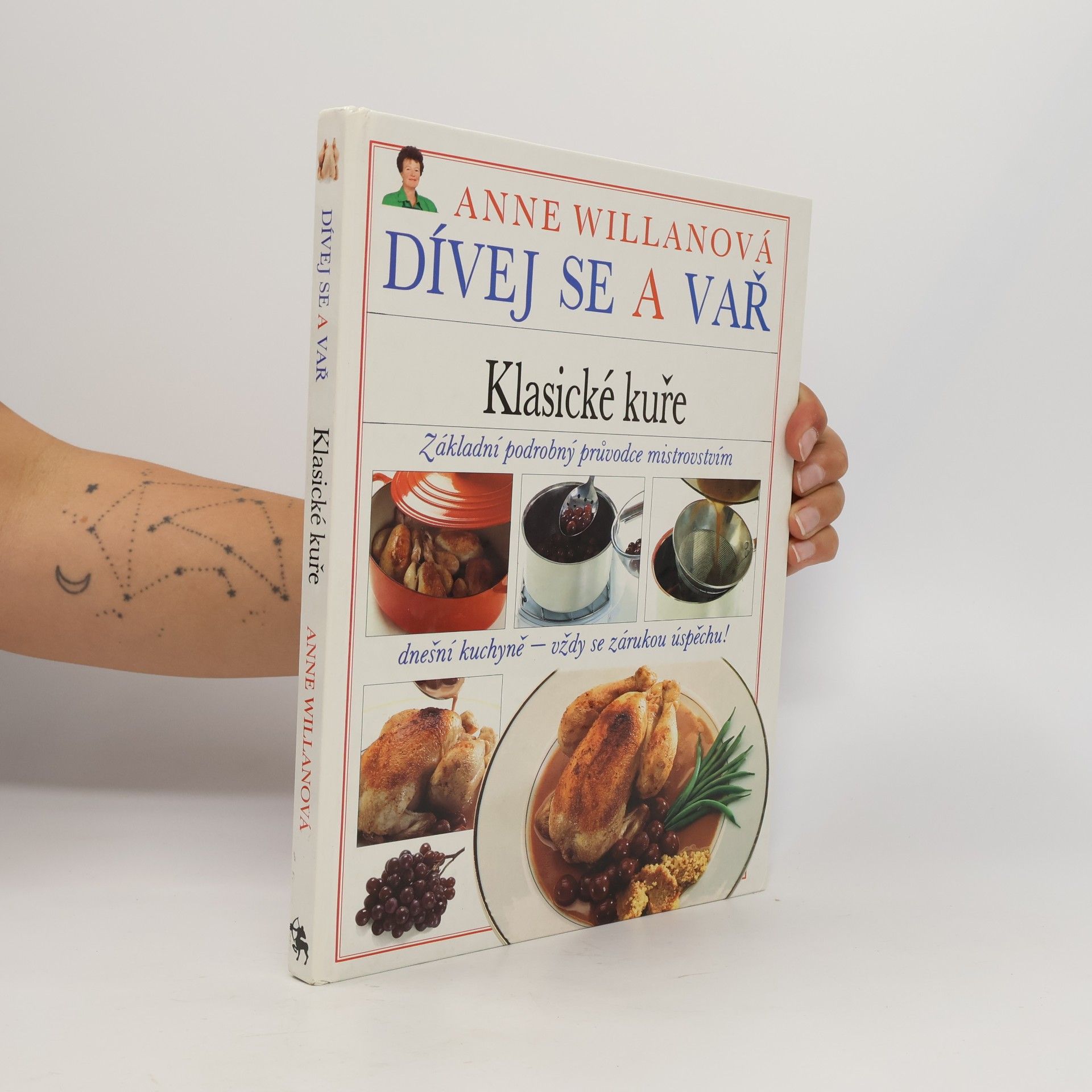Anne Willan Dívej se a vař. Klasické kuře