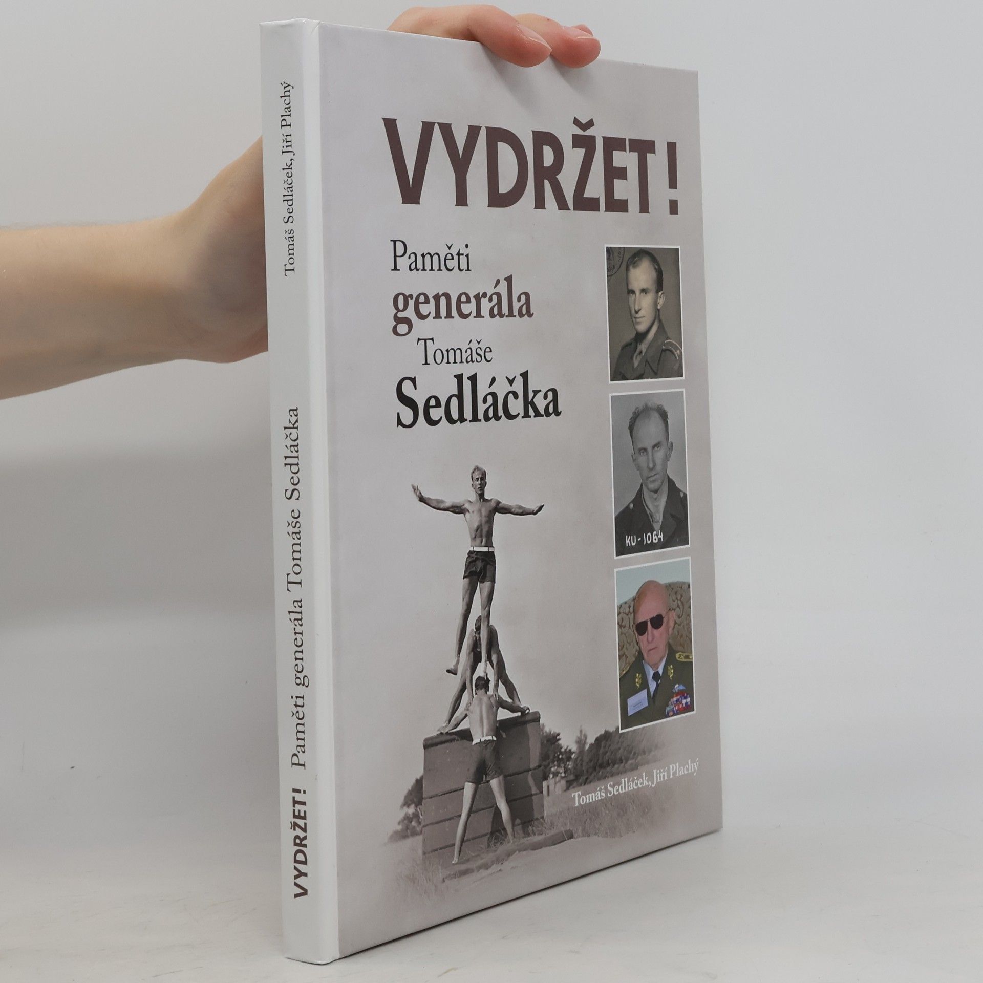 Tomáš Sedláček Vydržet!, paměti generála Tomáše Sedláčka
