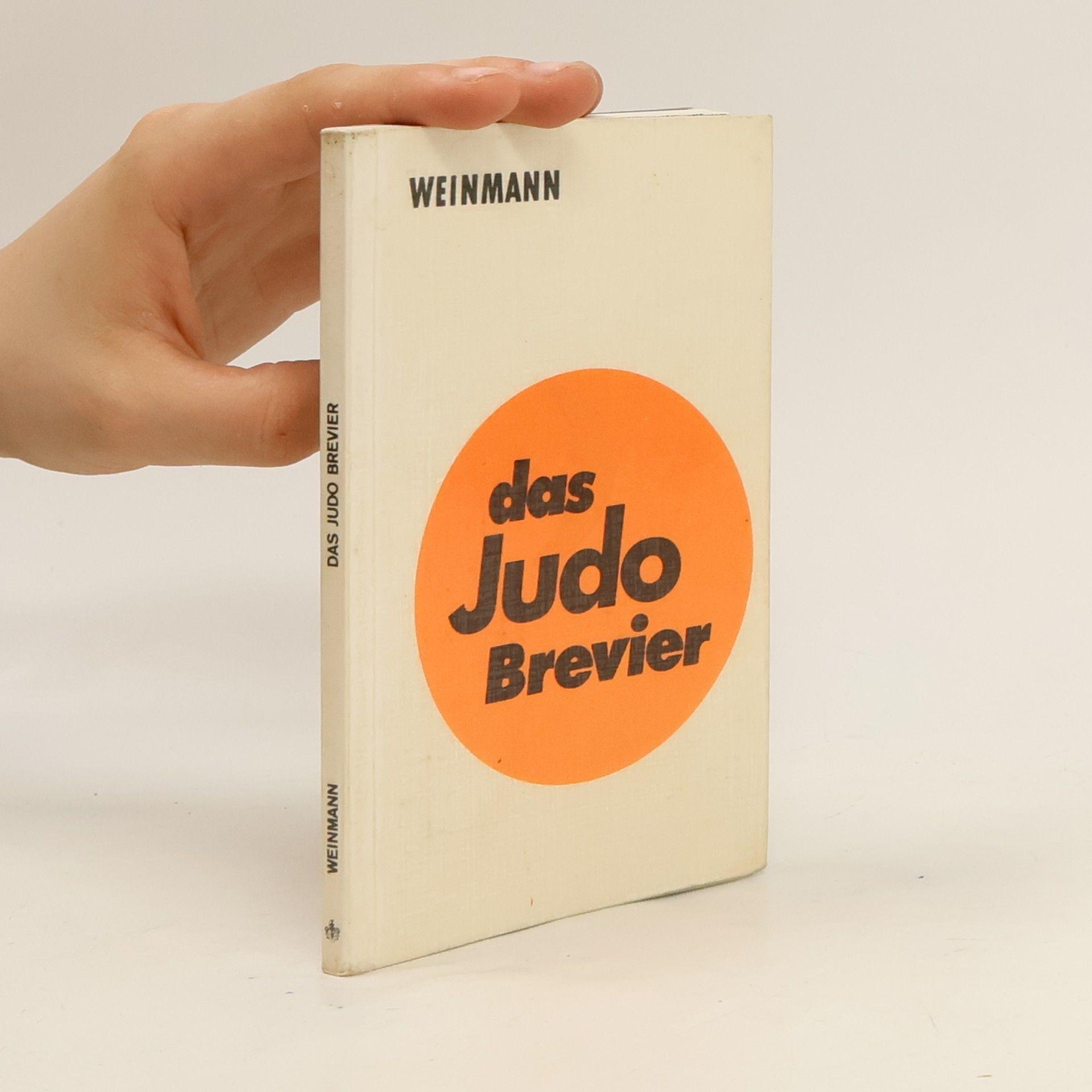 Wolfgang Weinmann Das Judo-Brevier