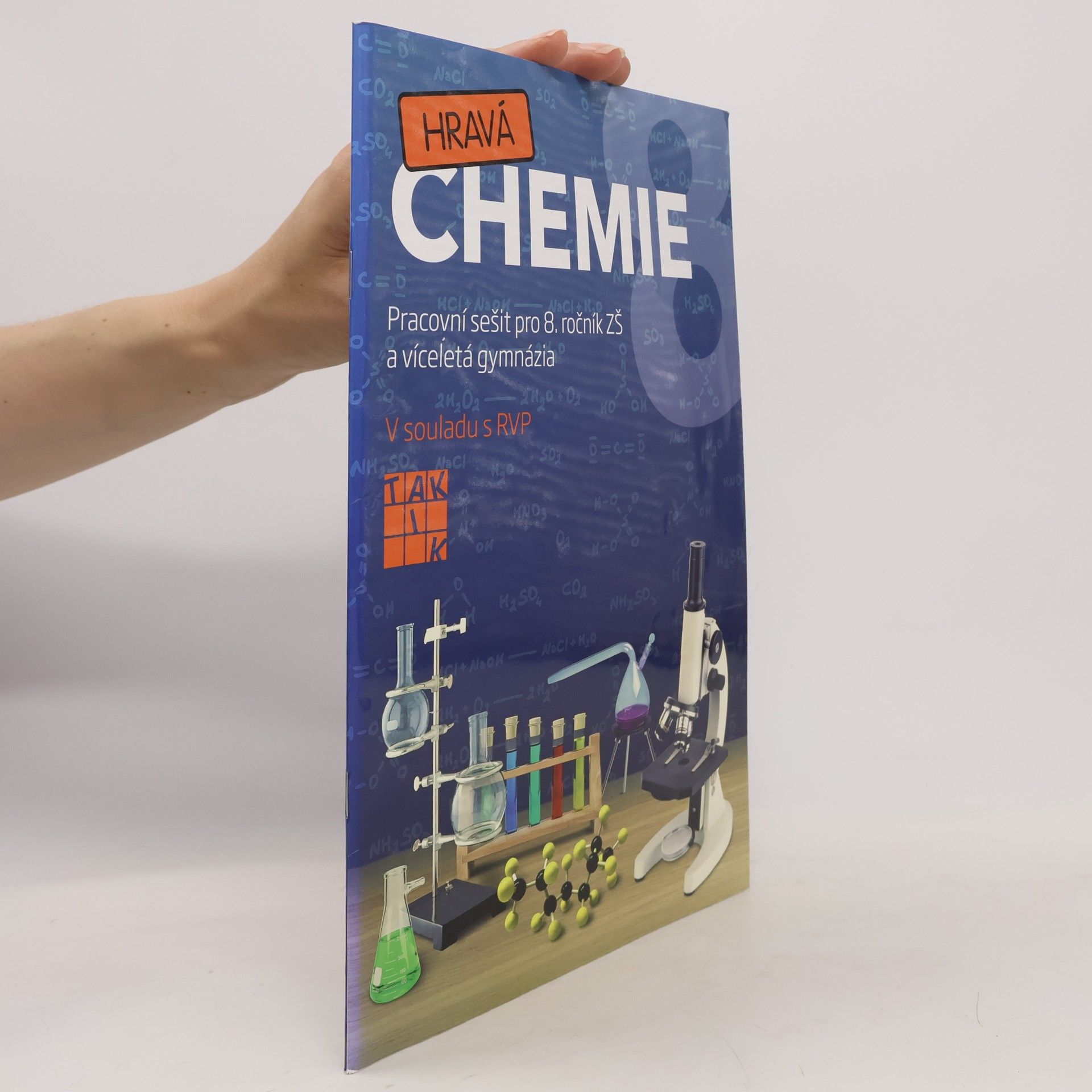 Autorenkollektiv Hravá chemie 8 : pracovní sešit pro 8. ročník ZŠ a víceletá gymnázia : v souladu s RVP