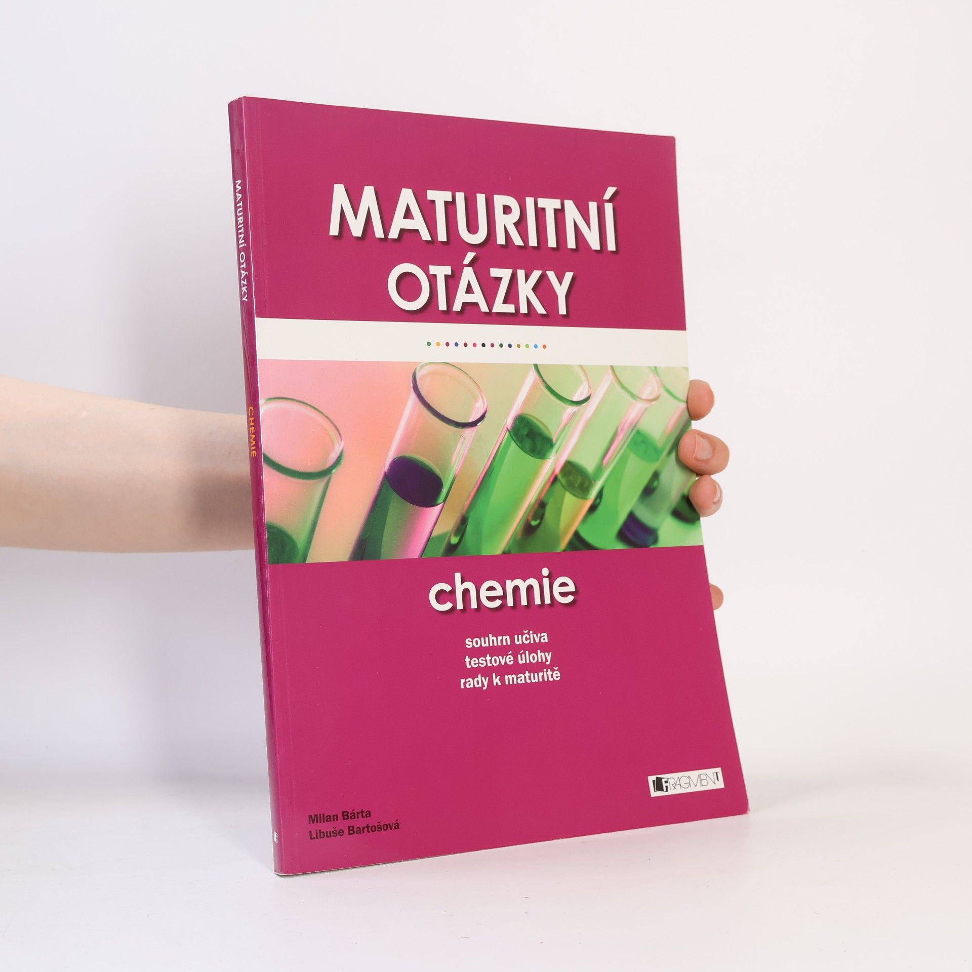 Libuše Bartošová Maturitní otázky. Chemie