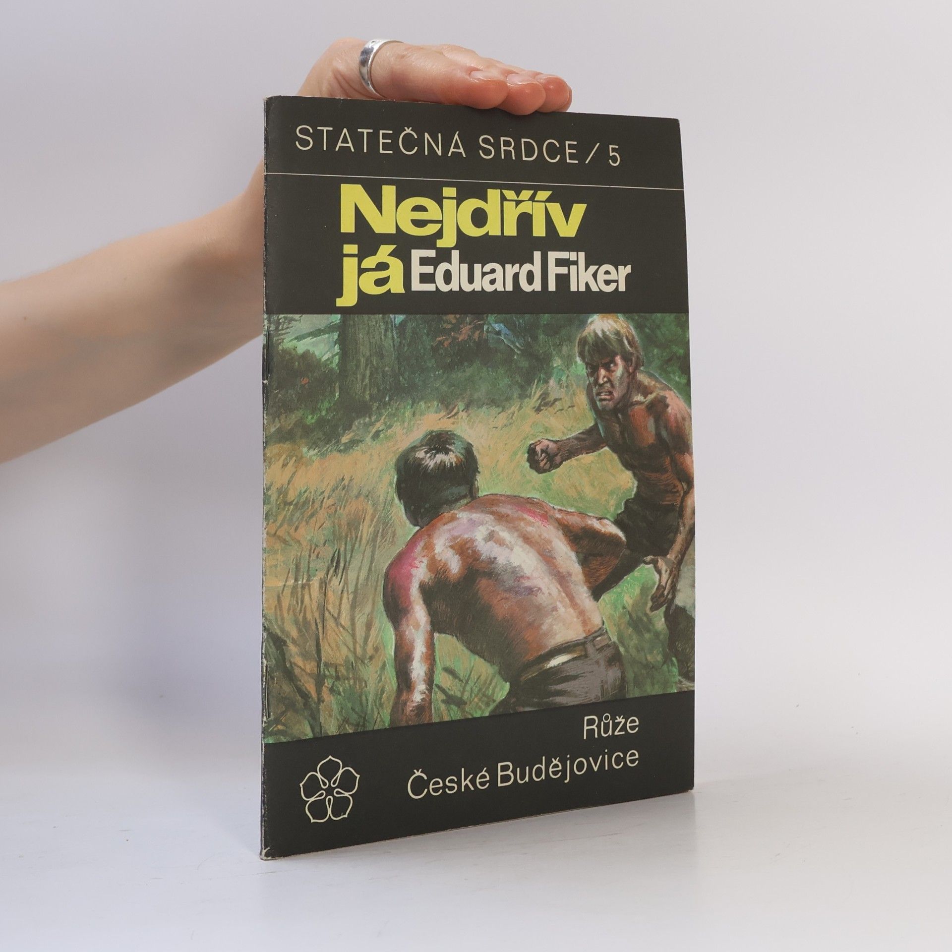 Eduard Fiker Statečná srdce 5. Nejdřív já