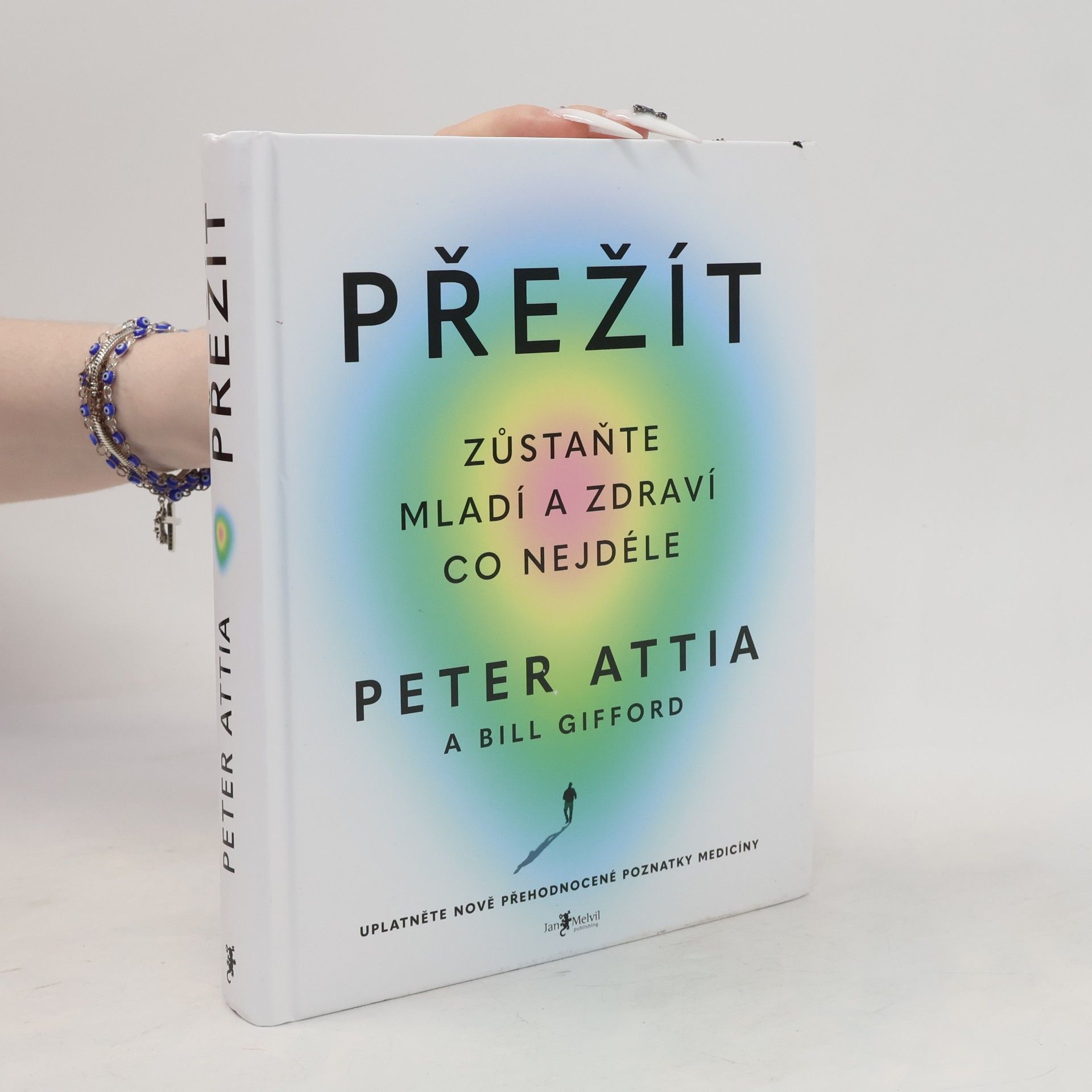 Peter Attia Přežít: Zůstaňte mladí a zdraví co nejdéle