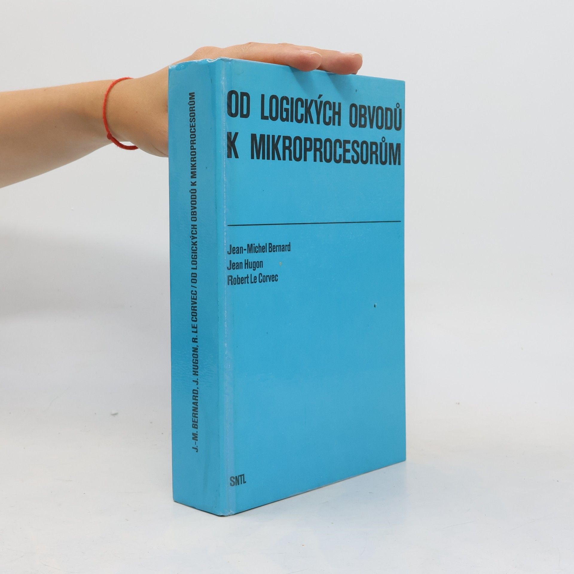 Jean Hugon Od logických obvodů k mikroprocesorům