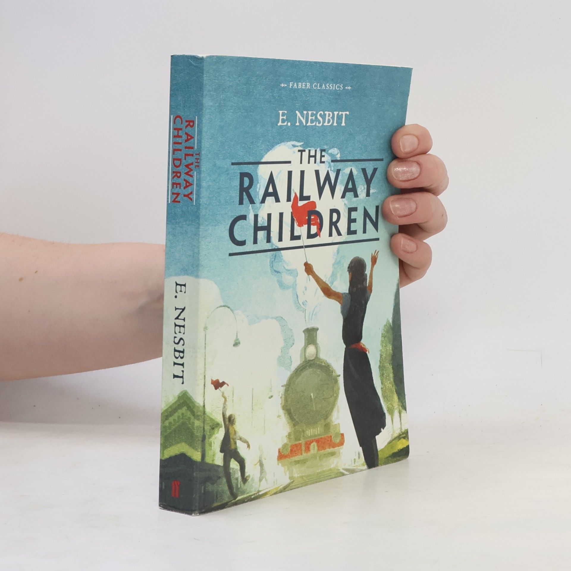Edith Nesbit Faber Classics: The Railway Children
