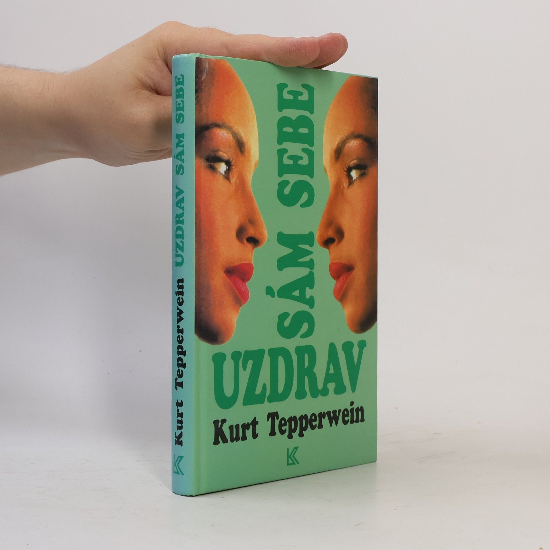 Kurt Tepperwein Uzdrav sám sebe