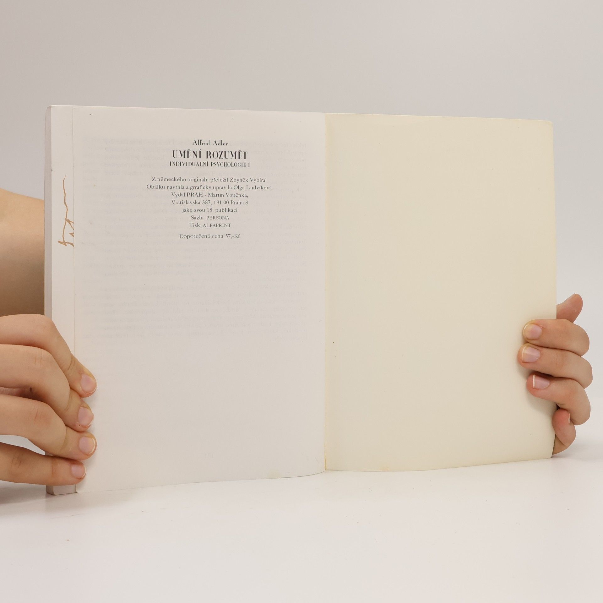 Alfred Adler Umění rozumět. Příběh života a nemoci z pohledu individuální psychologie