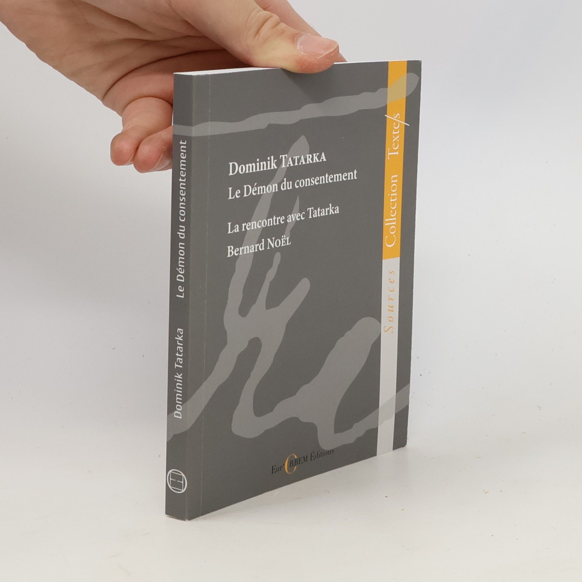 Collection Textes / Sources: Le démon du consentement