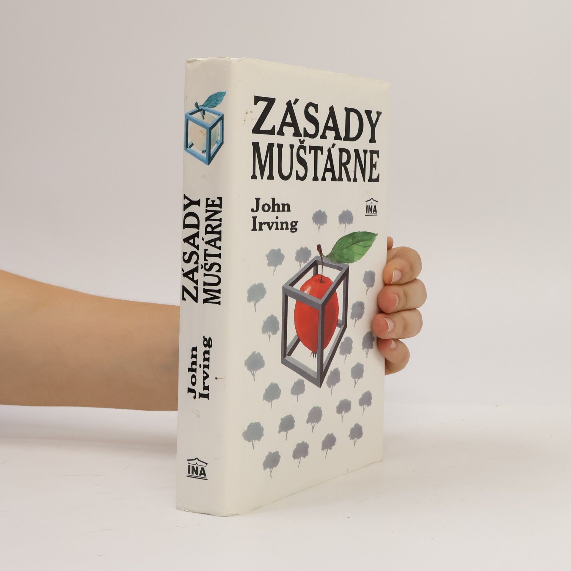 John Irving Zásady muštárne