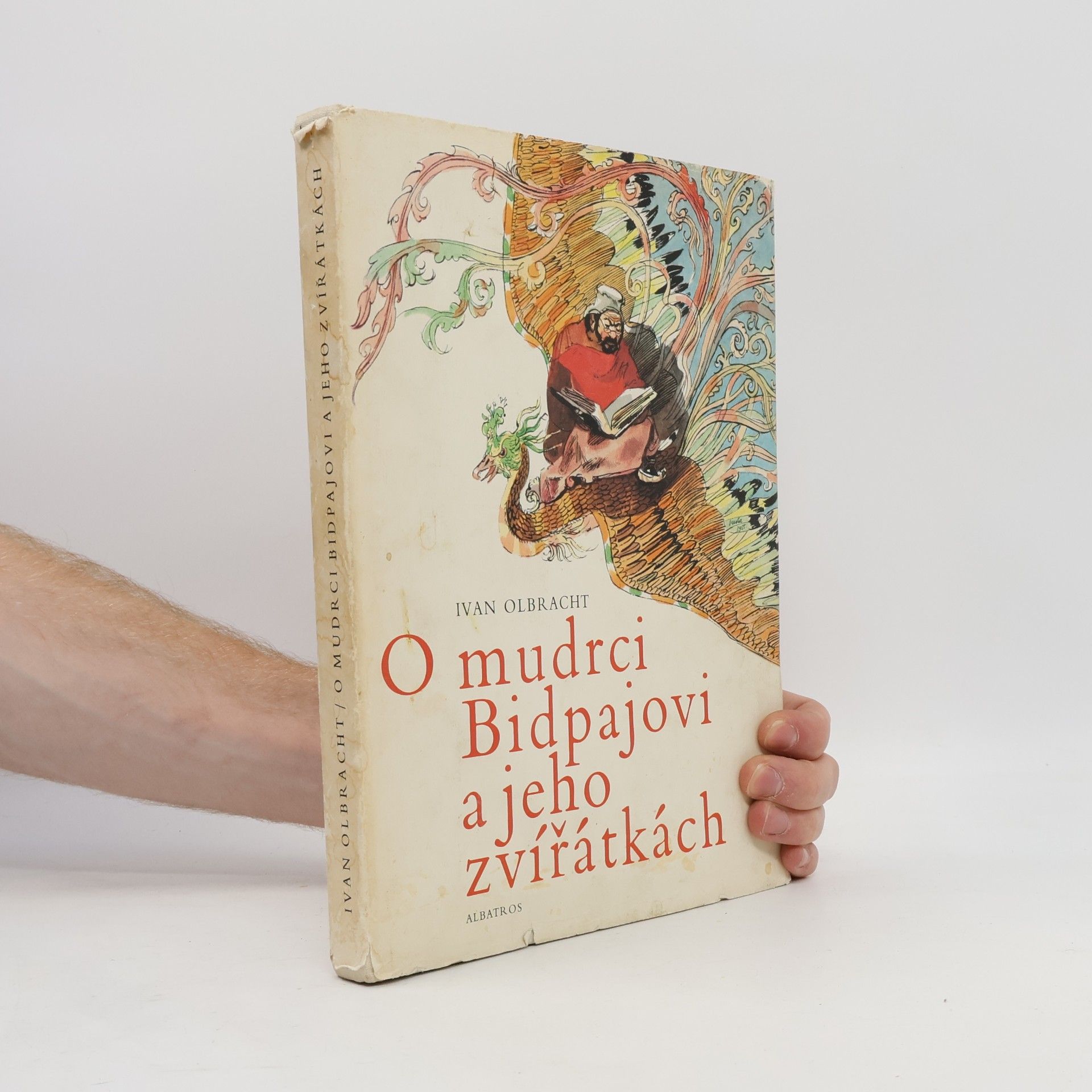Ivan Olbracht O mudrci Bidpajovi a jeho zvířátkách