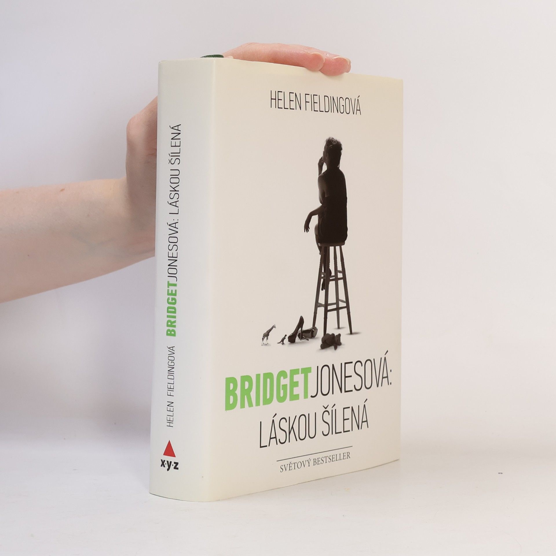 Helen Fielding Bridget Jonesová. Láskou šílená