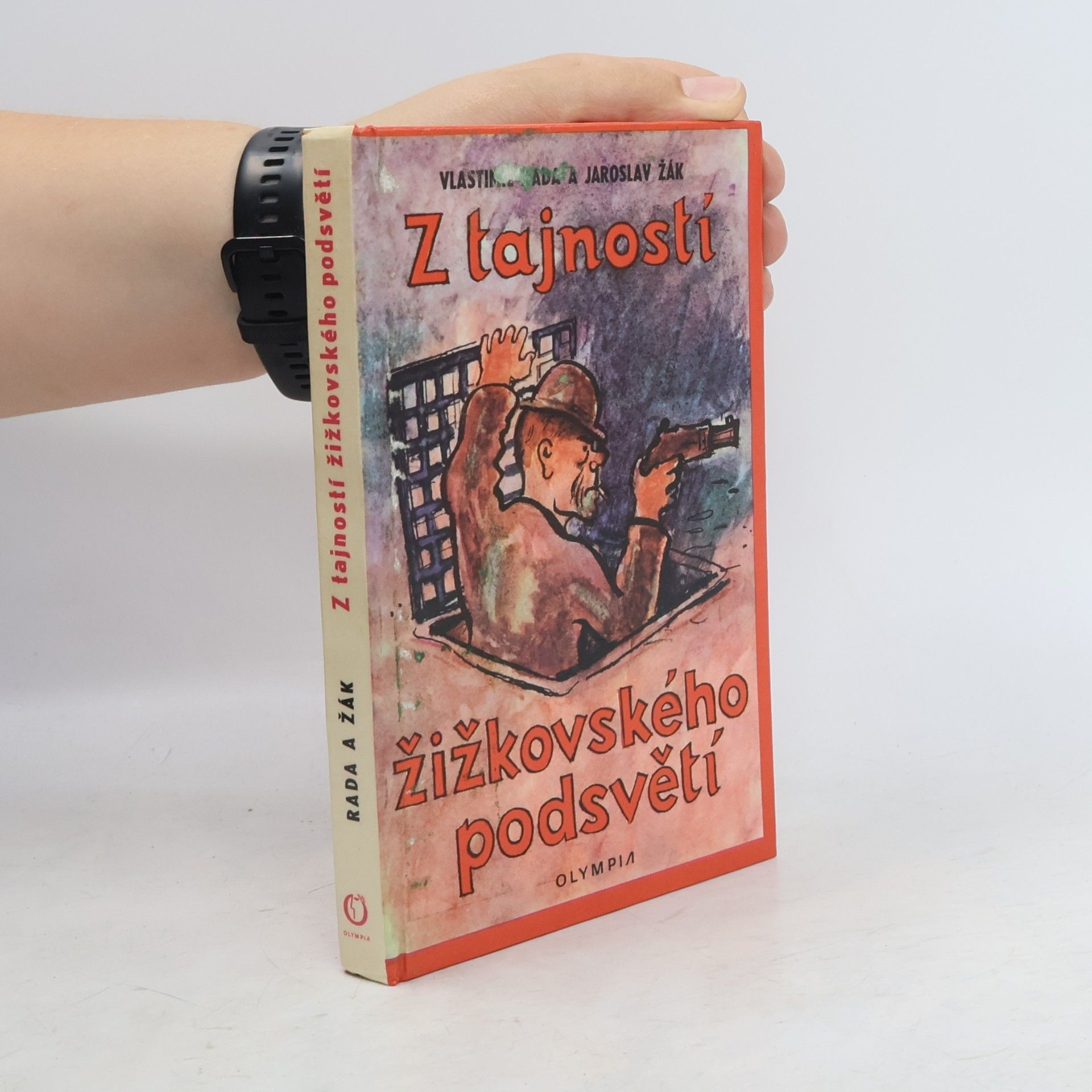 Vlastimil Rada Z tajností žižkovského podsvětí
