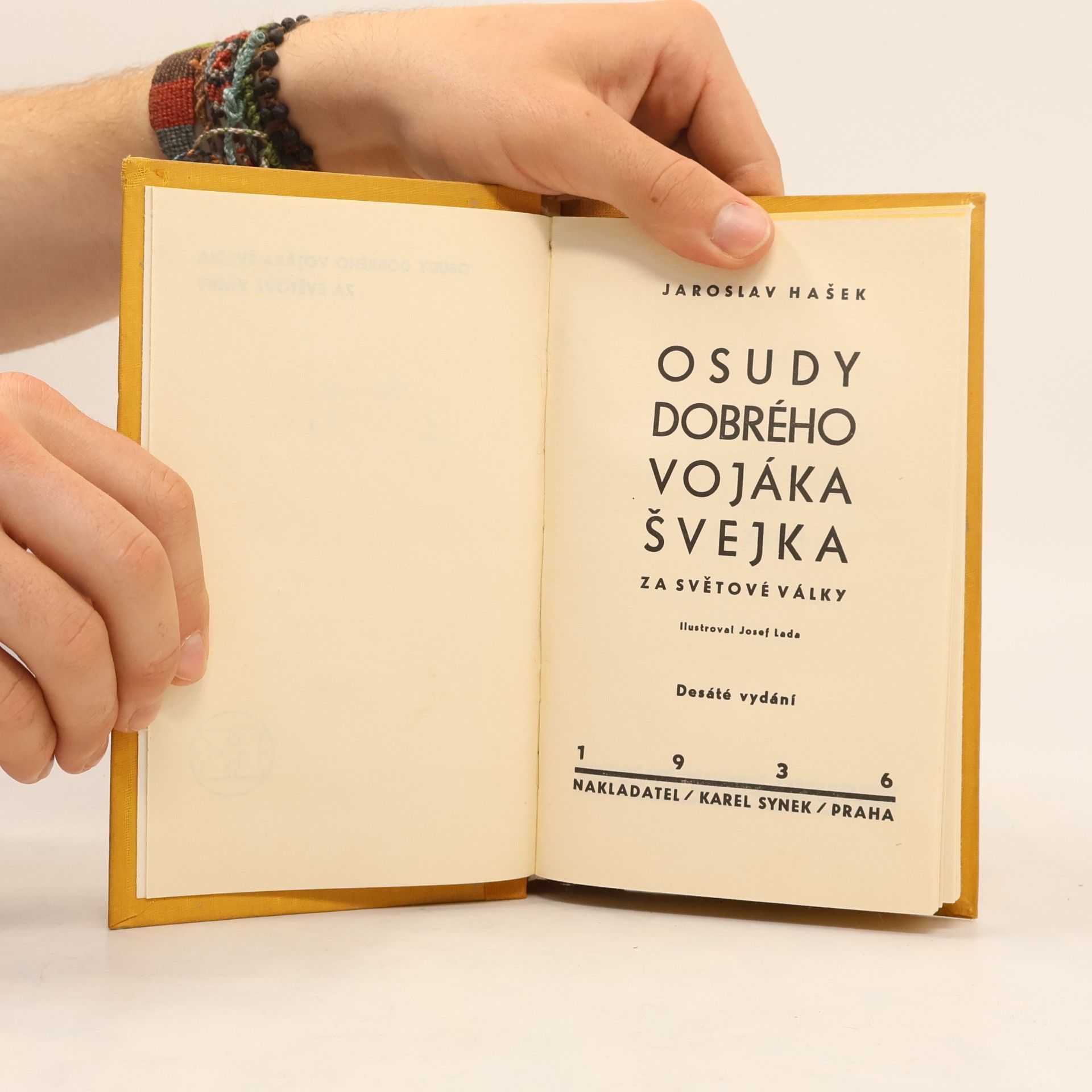 Jaroslav Hašek Osudy dobrého vojáka Švejka za světové války. Díl I.