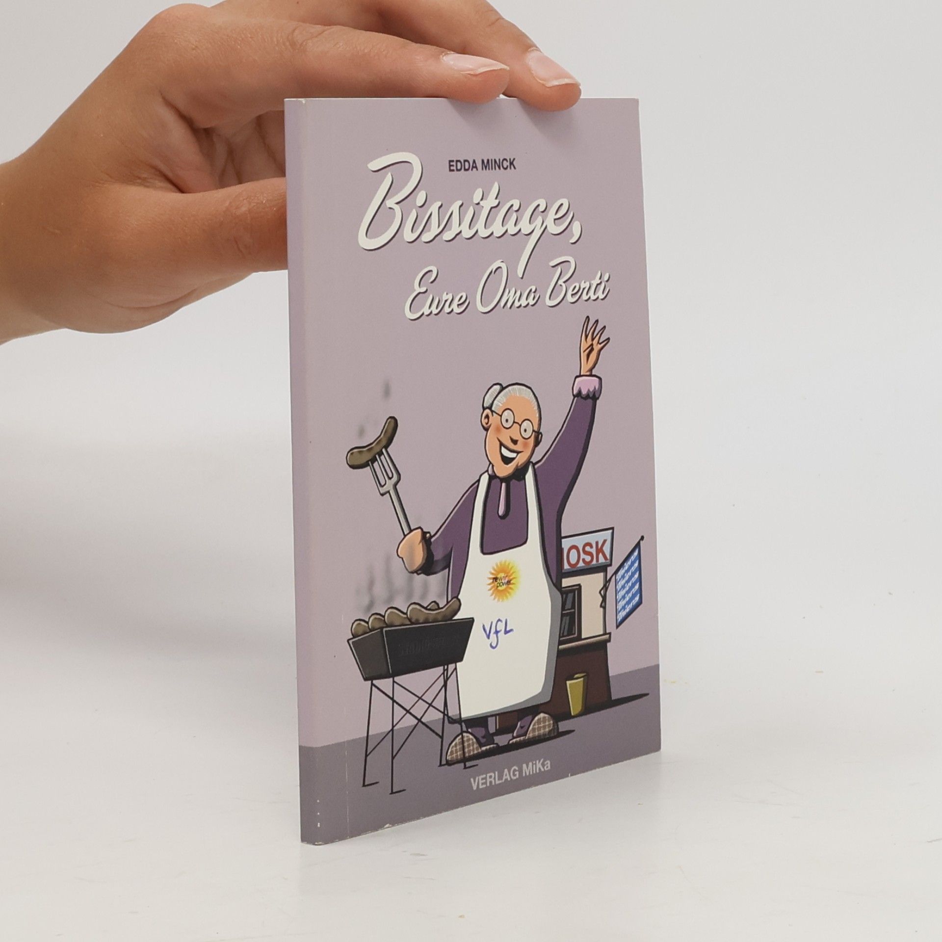 Edda Minck Bissitage, Eure Oma Berti. Neues von der Bochumer Kioskphilosophin