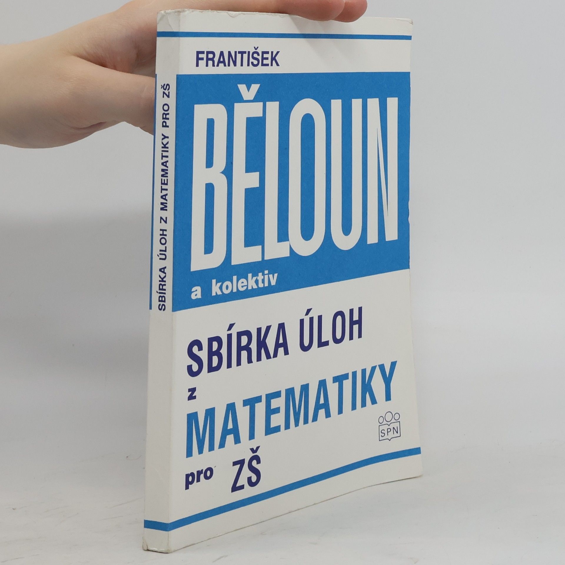 František Běloun Sbírka úloh z matematiky pro základní školu