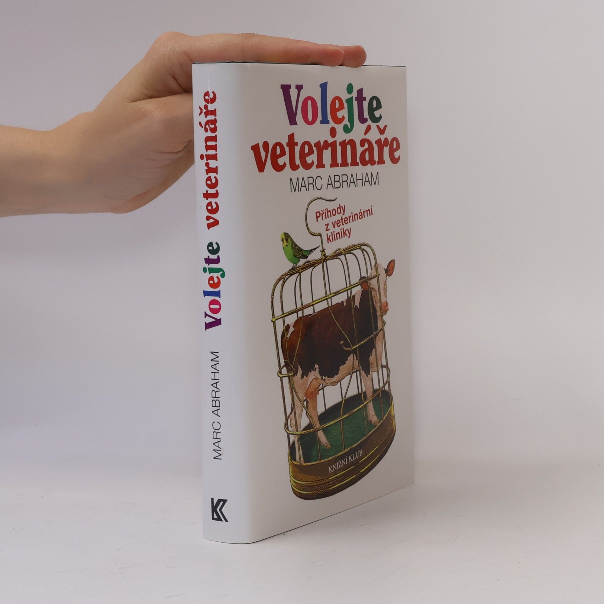 Volejte veterináře. Příhody z veterinární kliniky